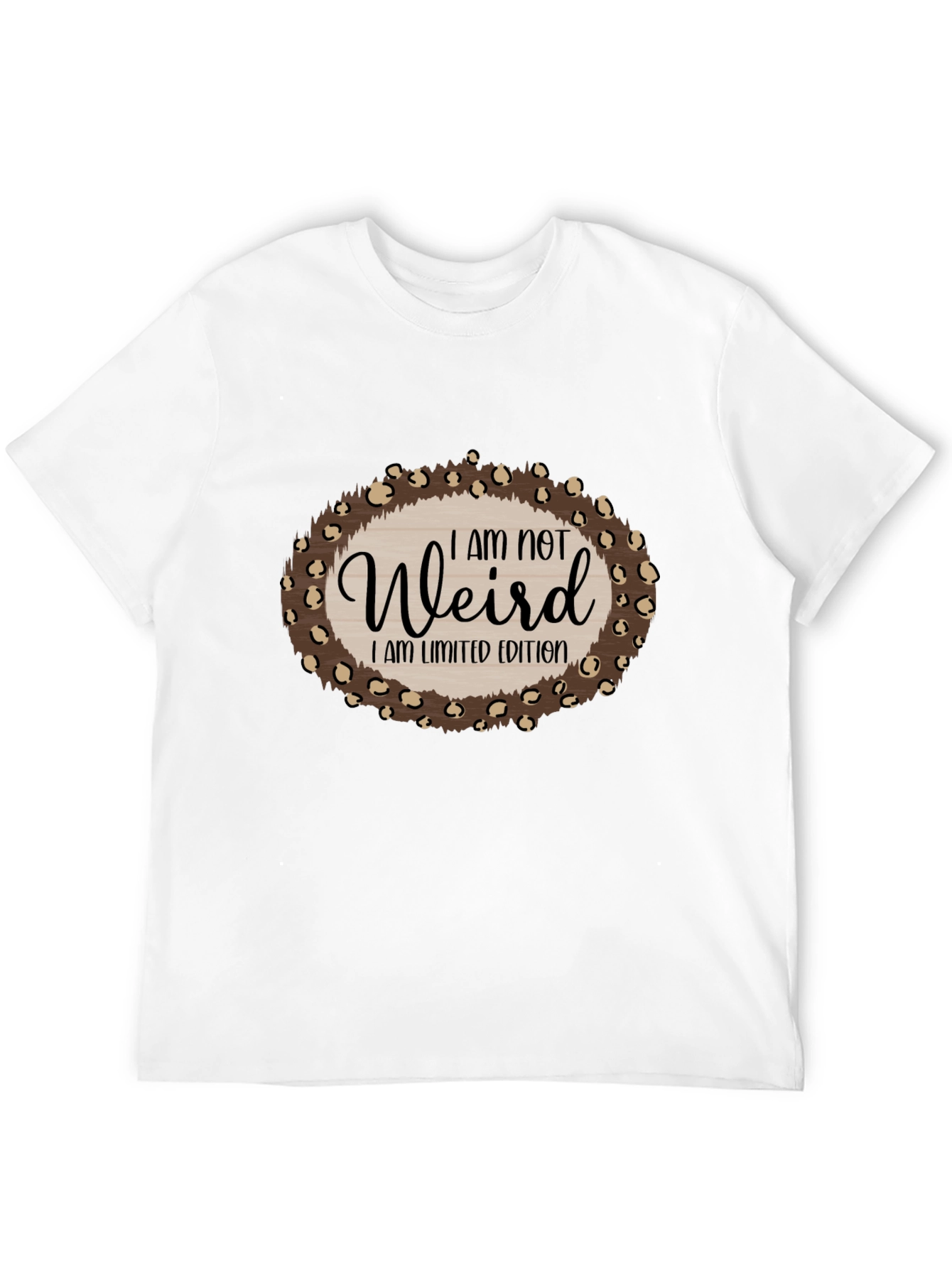 I Am Not Weird T-Shirt
