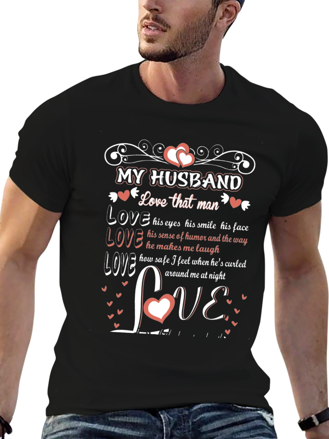 My Husband Love That Man Graphic T-Shirt