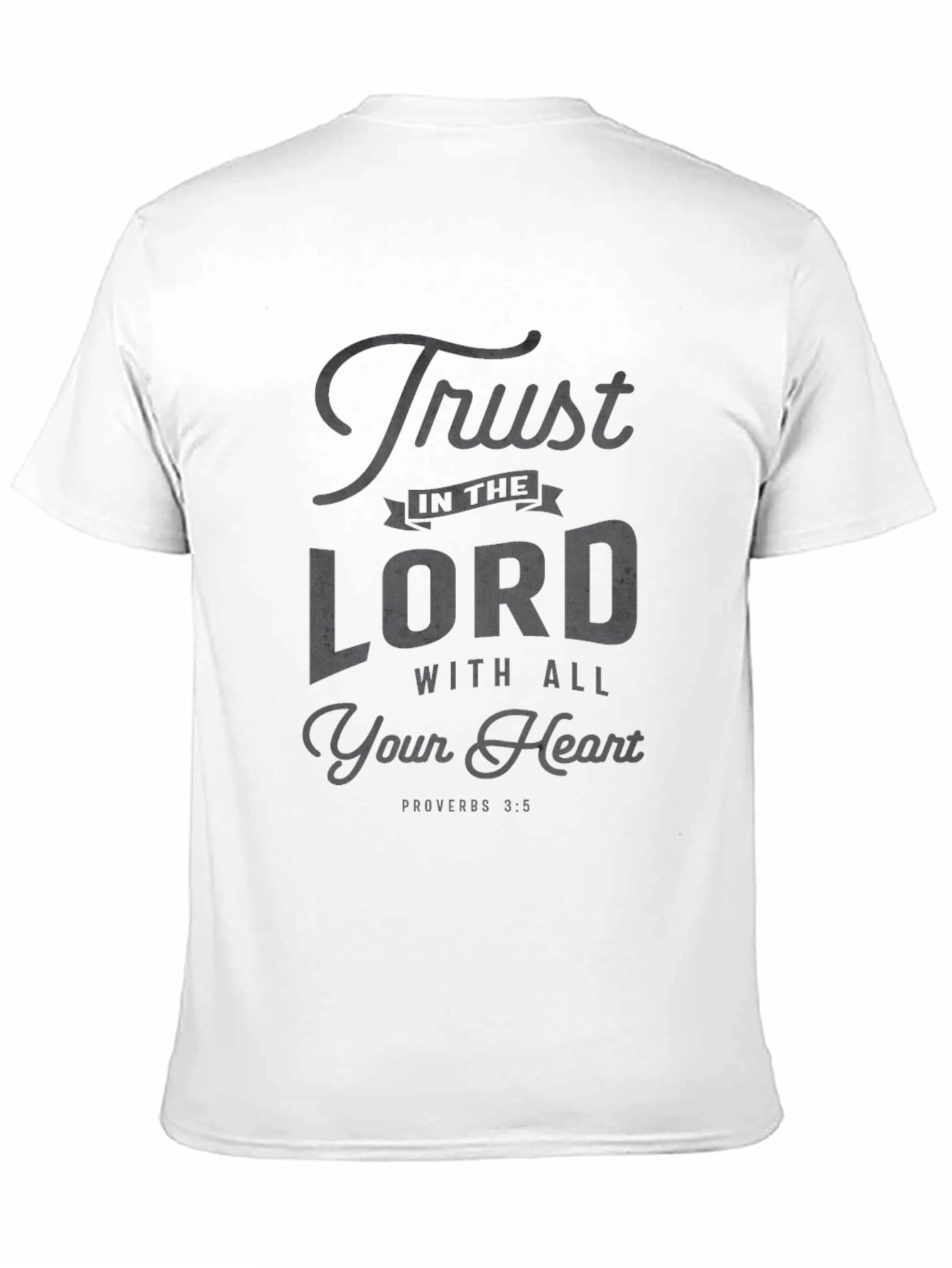 Trust in The Lord T-Shirt