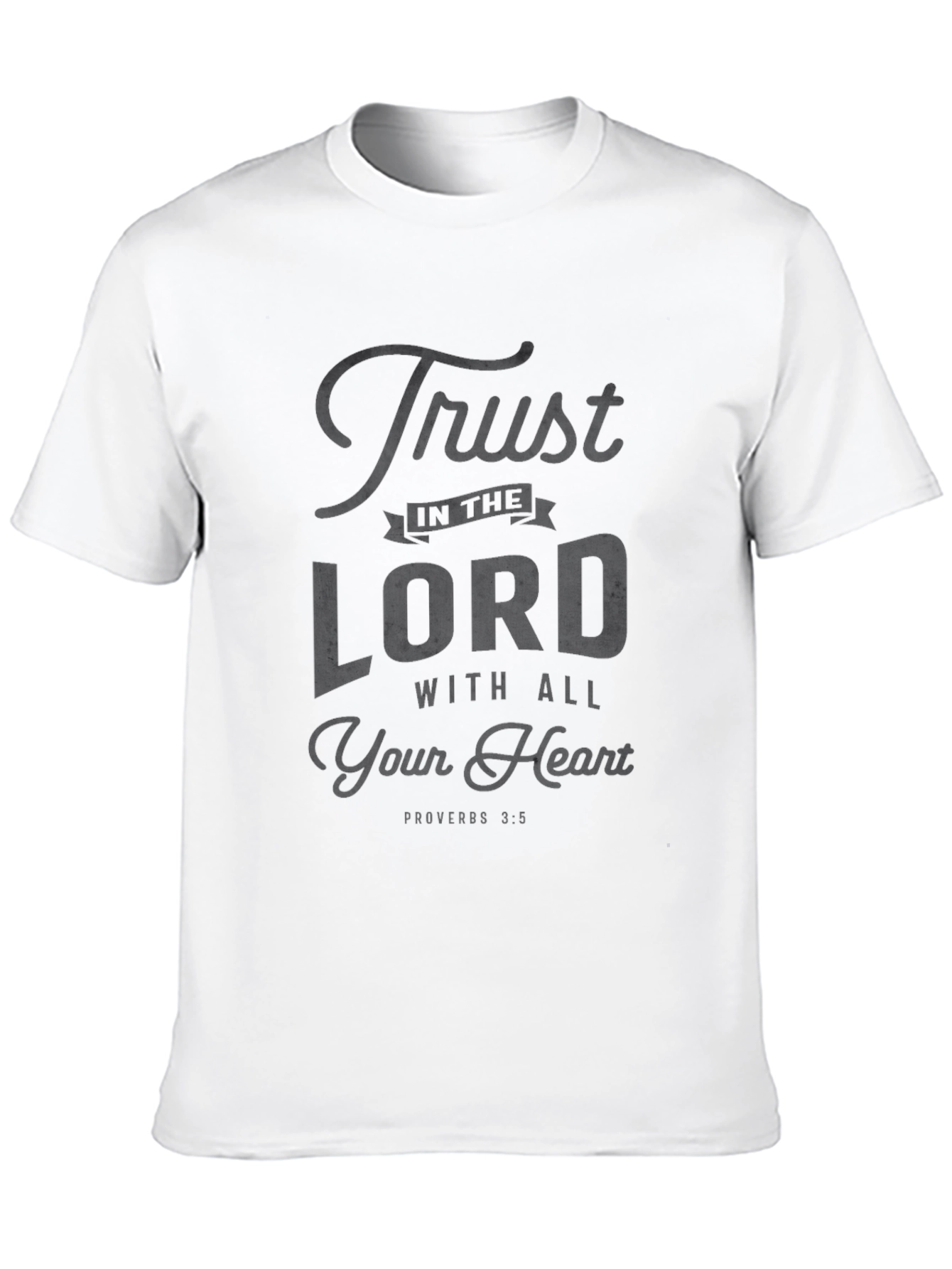 Trust in The Lord T-Shirt