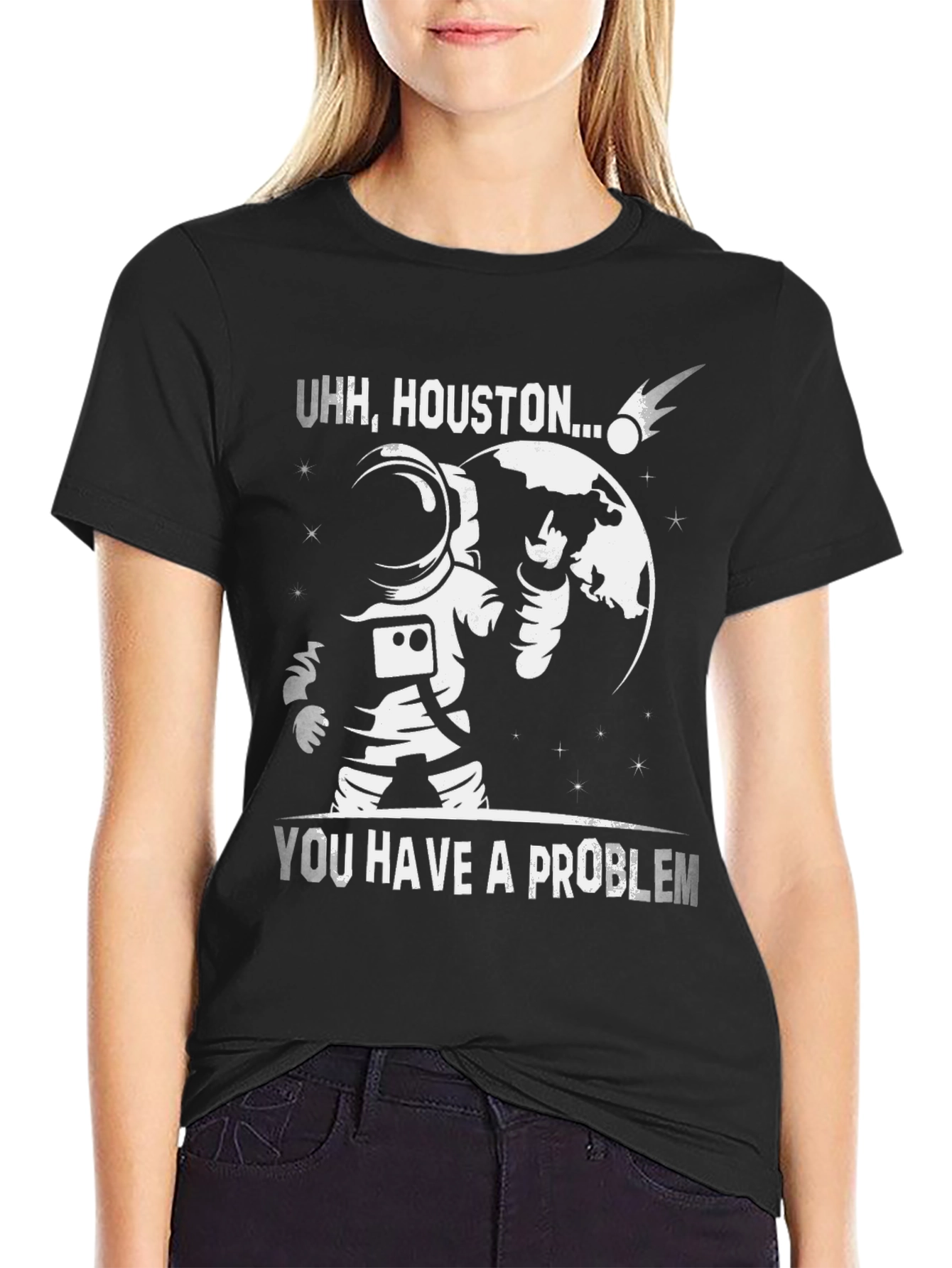 Uhh Houston... You Have a Problem T-Shirt