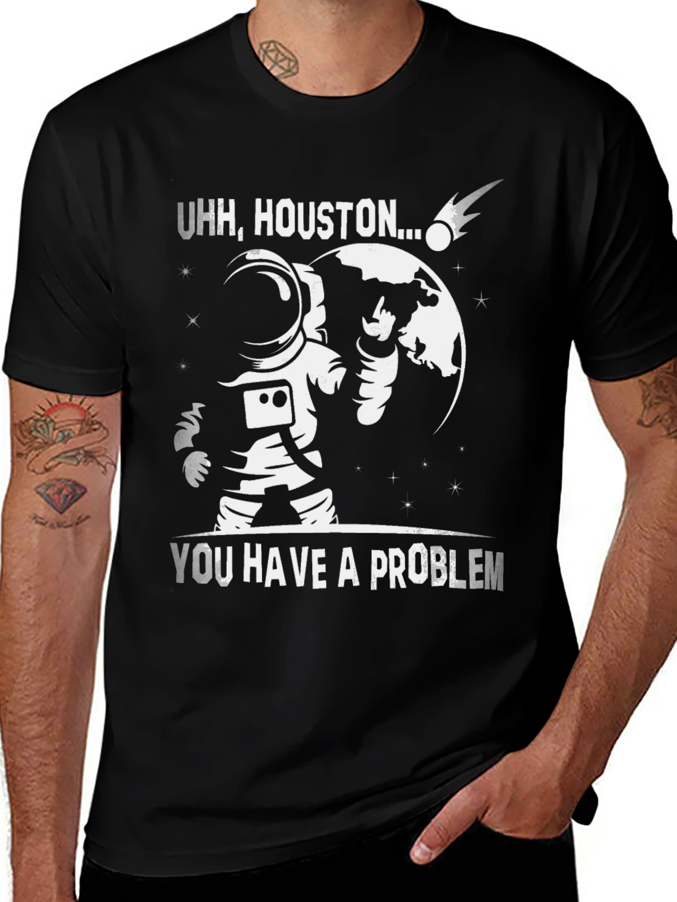 Uhh Houston... You Have a Problem T-Shirt
