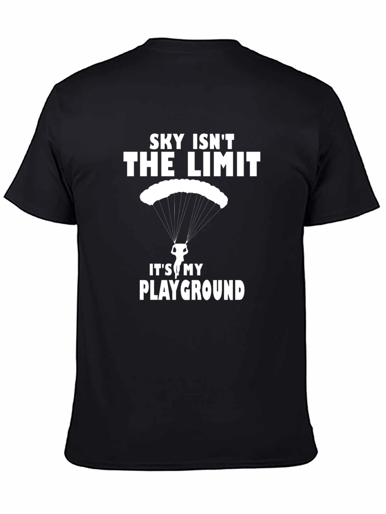 Sky Isnt The Limit T-Shirt