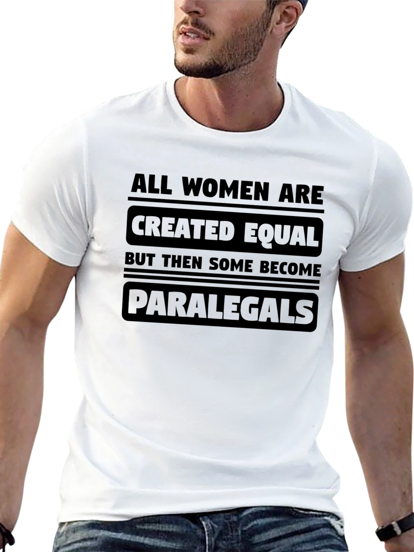 All Women Are Created Equal Paralegal T-Shirt