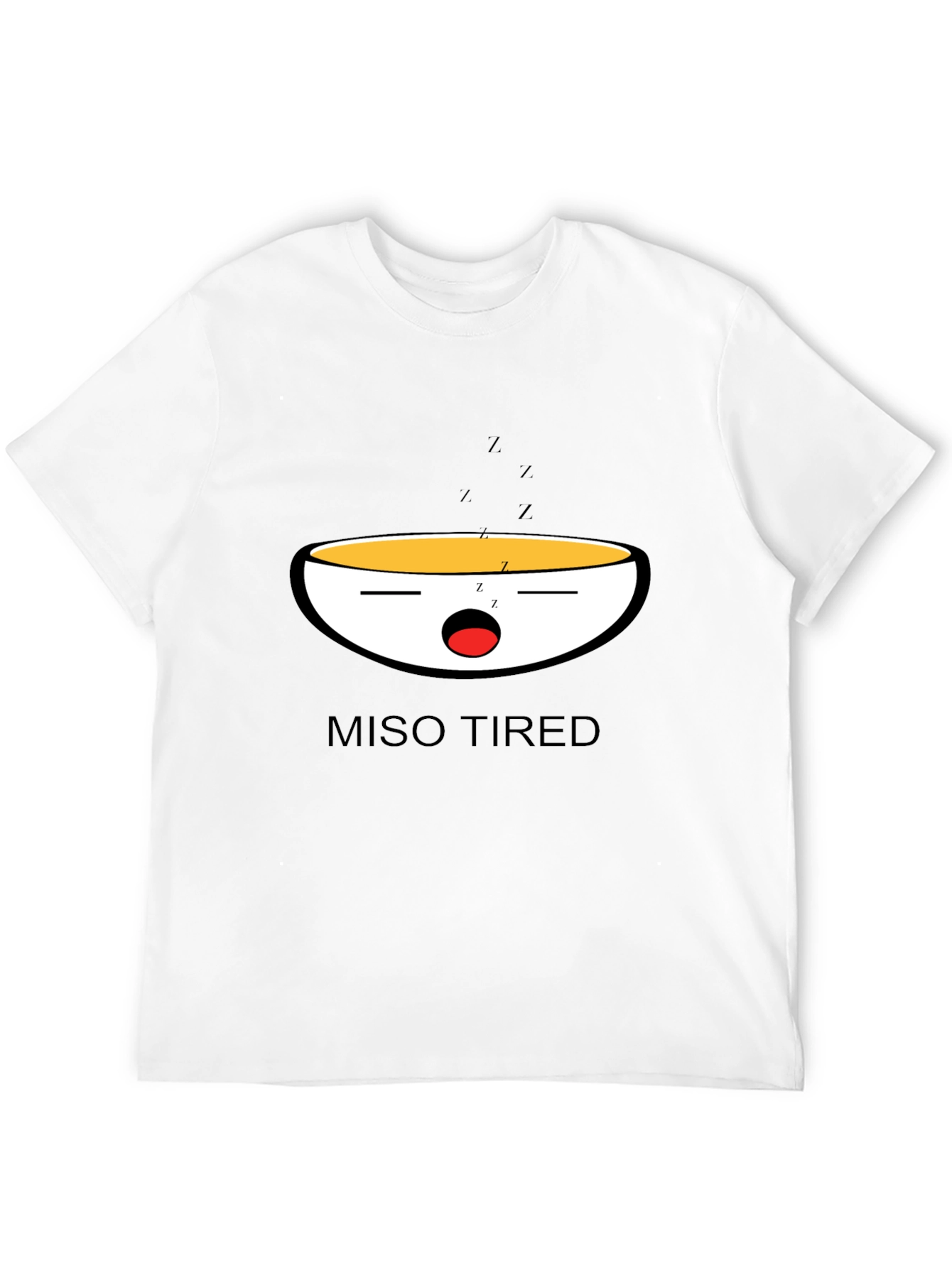Miso Tired Funny Graphic T-Shirt