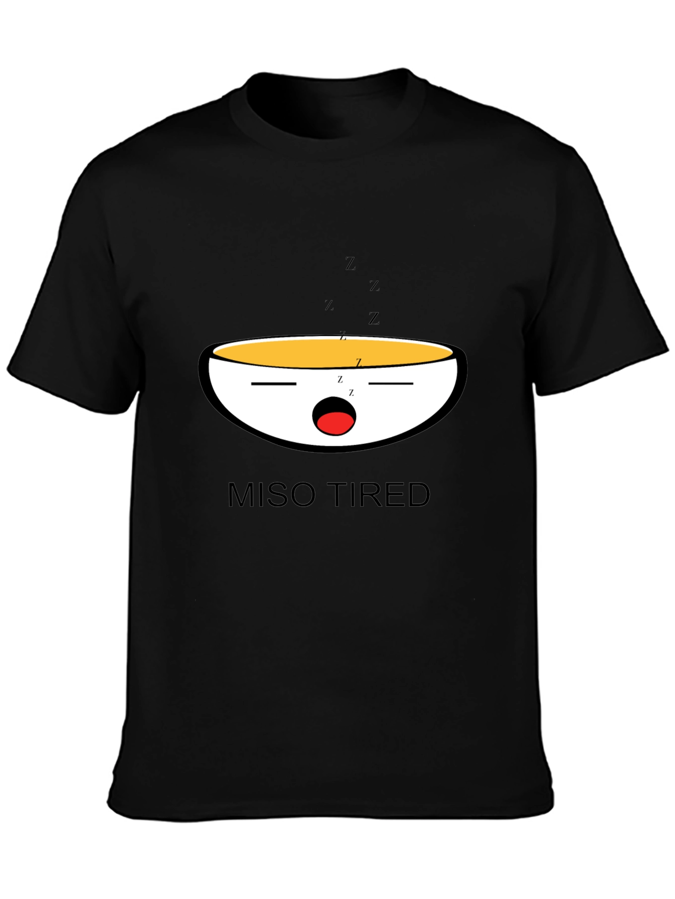 Miso Tired Funny Graphic T-Shirt