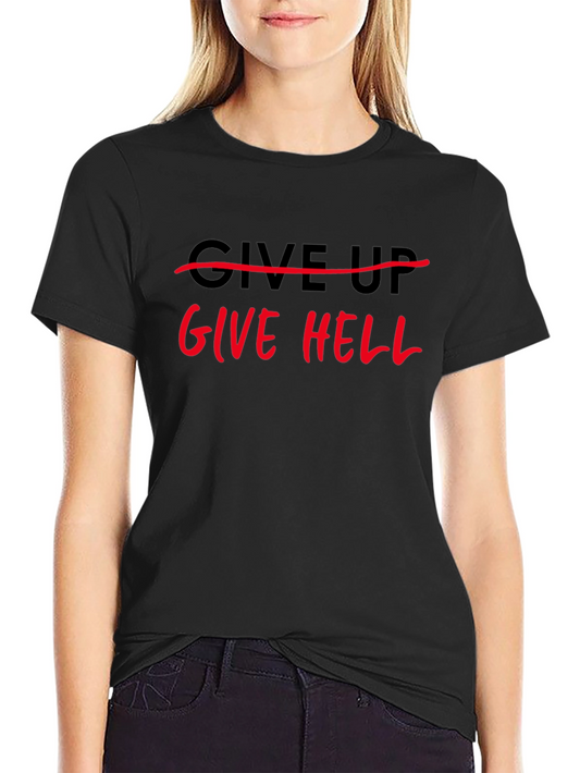 Give Hell Black T-Shirt
