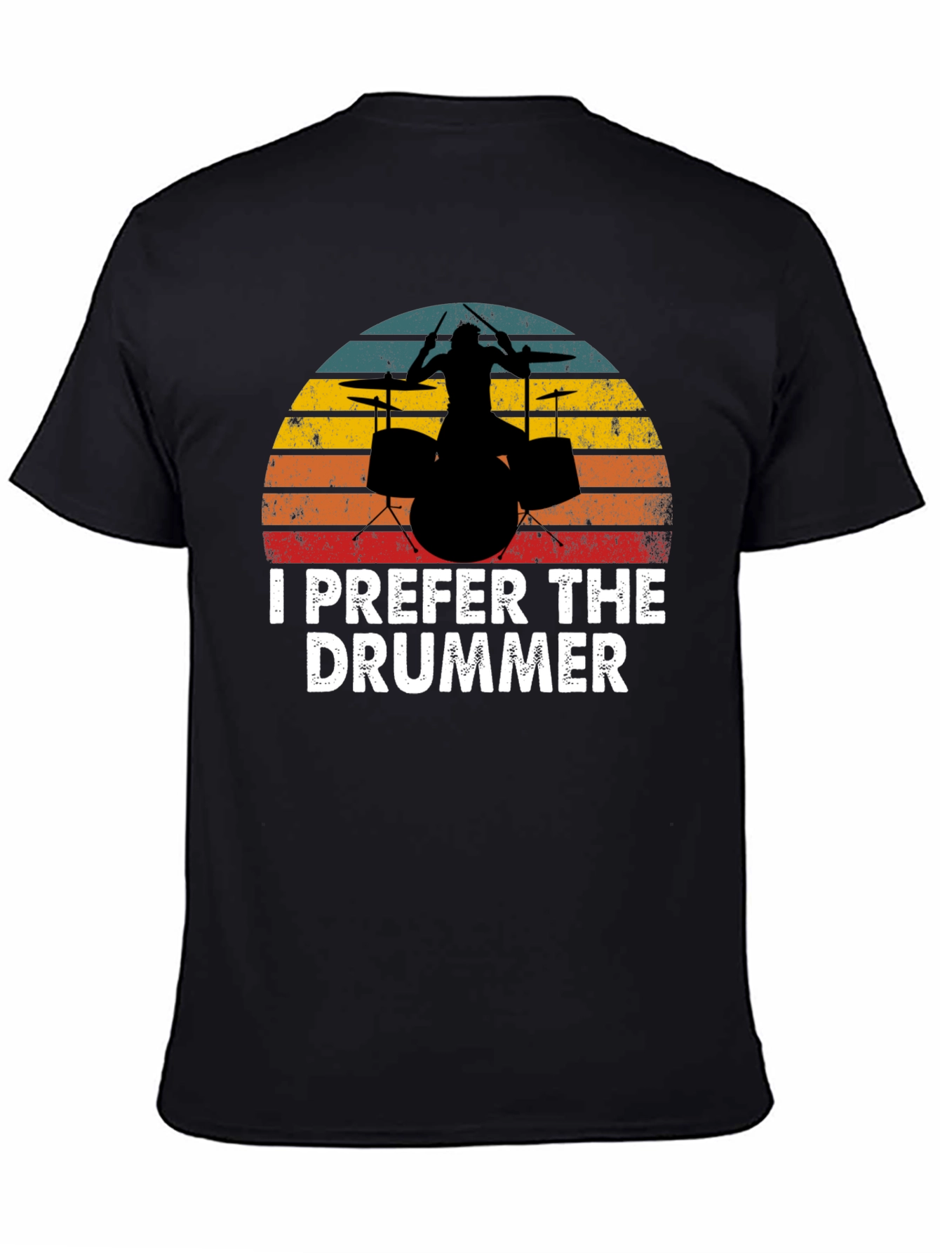 I Prefer the Drummer Graphic Tee
