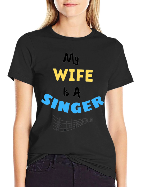 My Wife is A Singer - Husband Tee