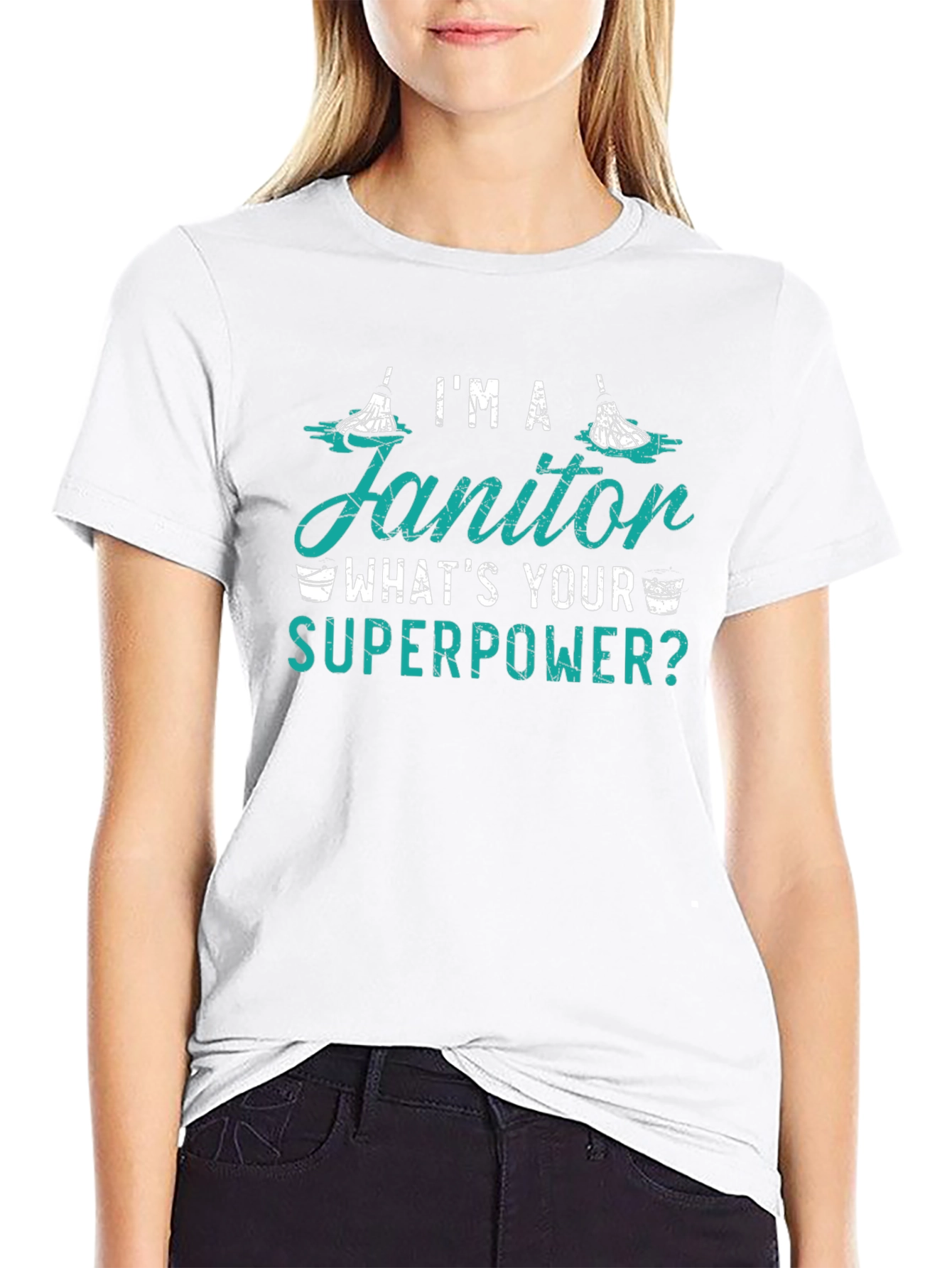 Im A Janitor Whats Your Superpower Funny T-Shirt