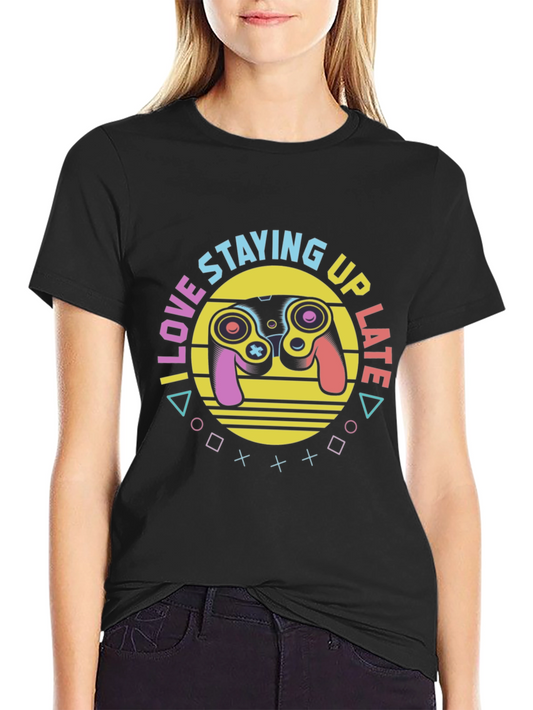I Love Staying Up Late Gaming T-Shirt