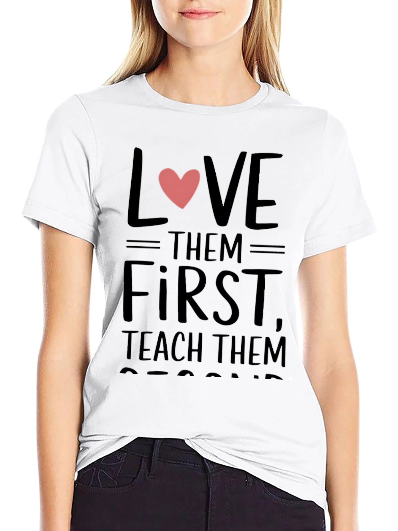 Love Them First Teachers Black T-Shirt
