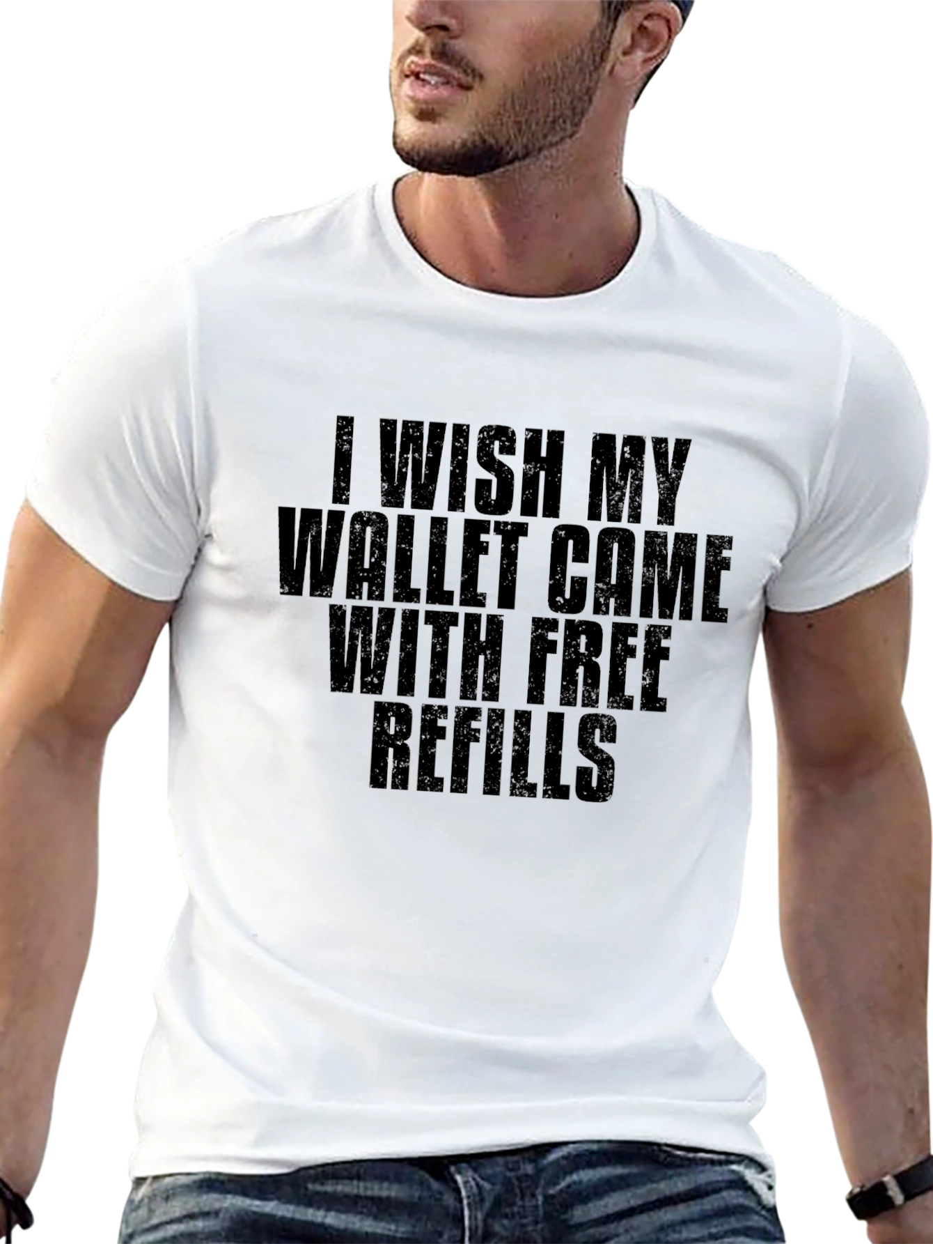 Wish My Wallet Came With Free Refills T-Shirt