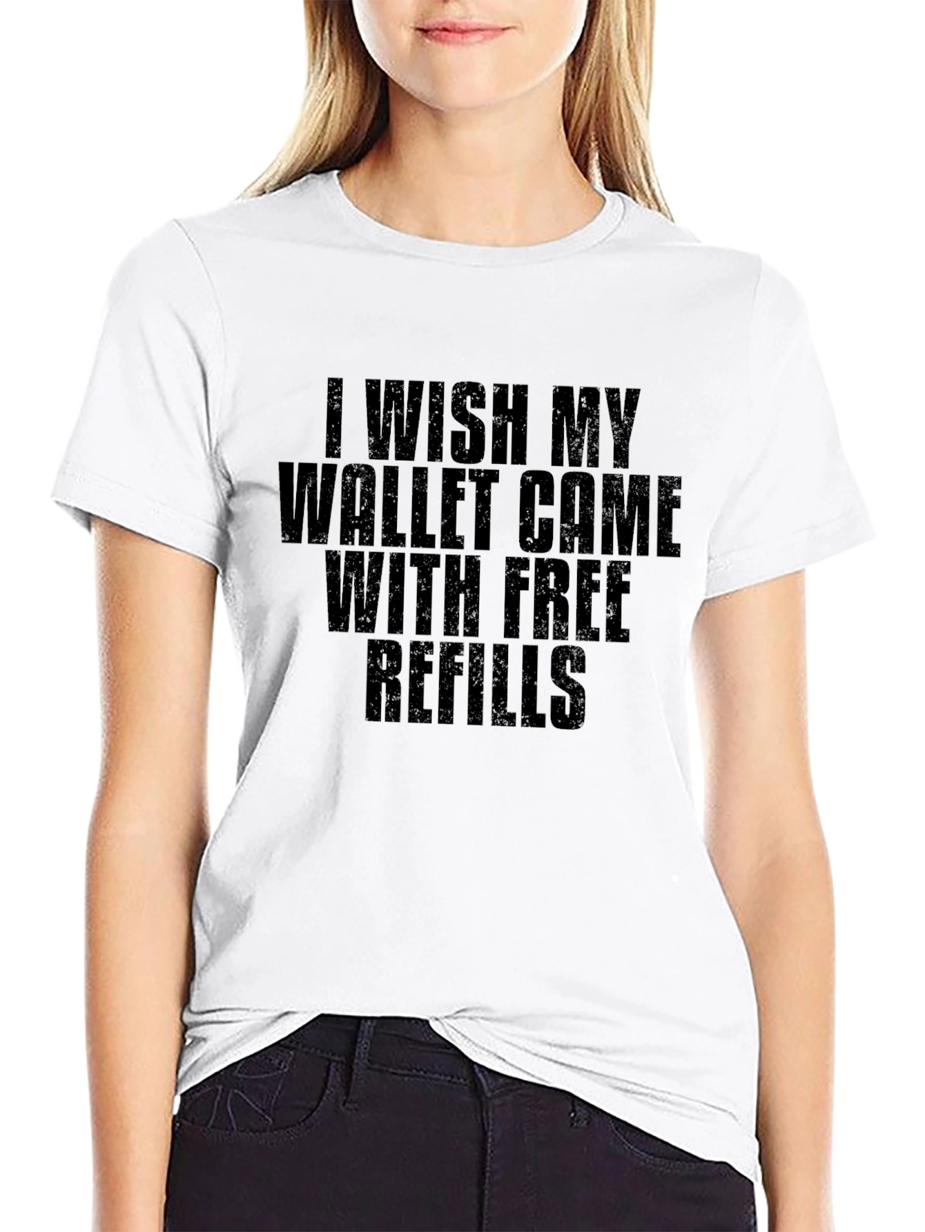 Wish My Wallet Came With Free Refills T-Shirt