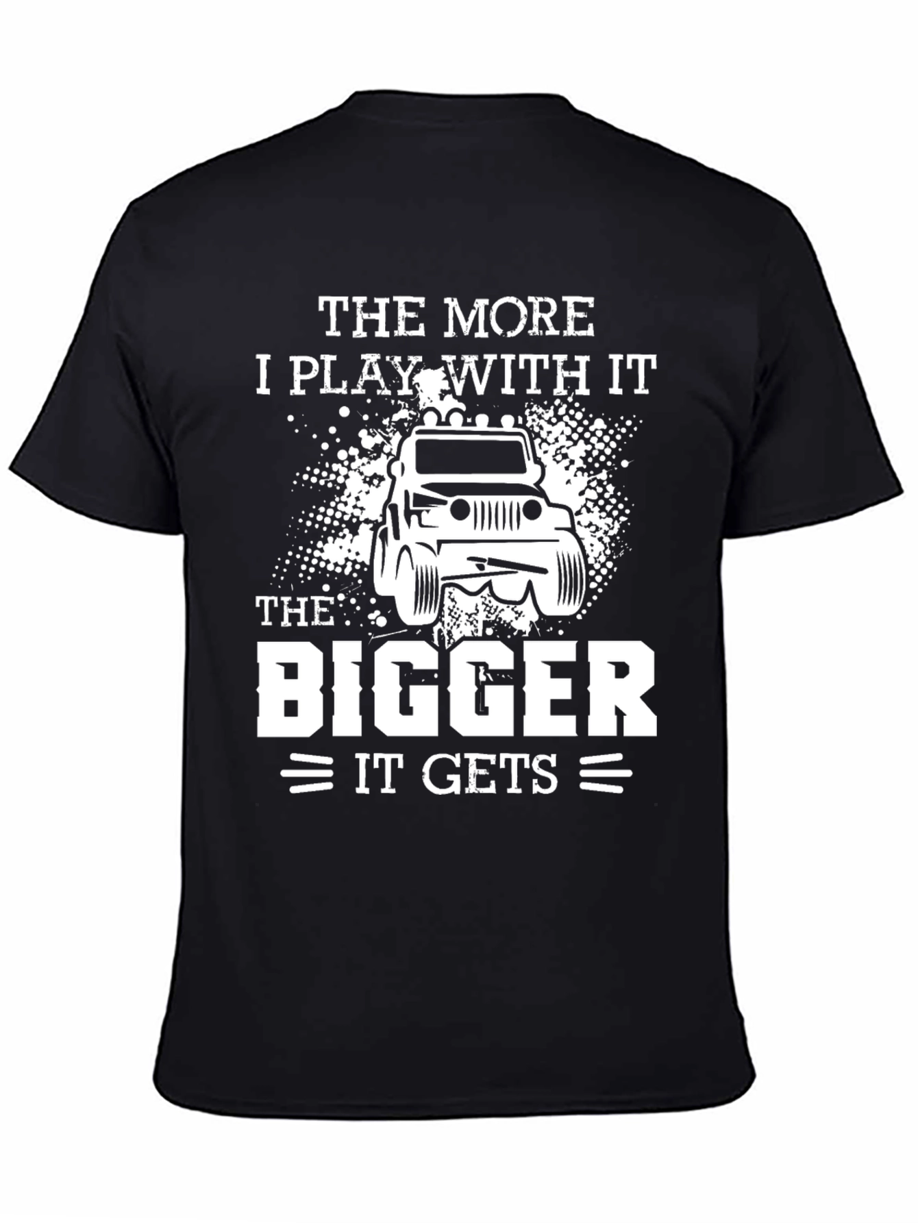 The More I Play With It T-Shirt