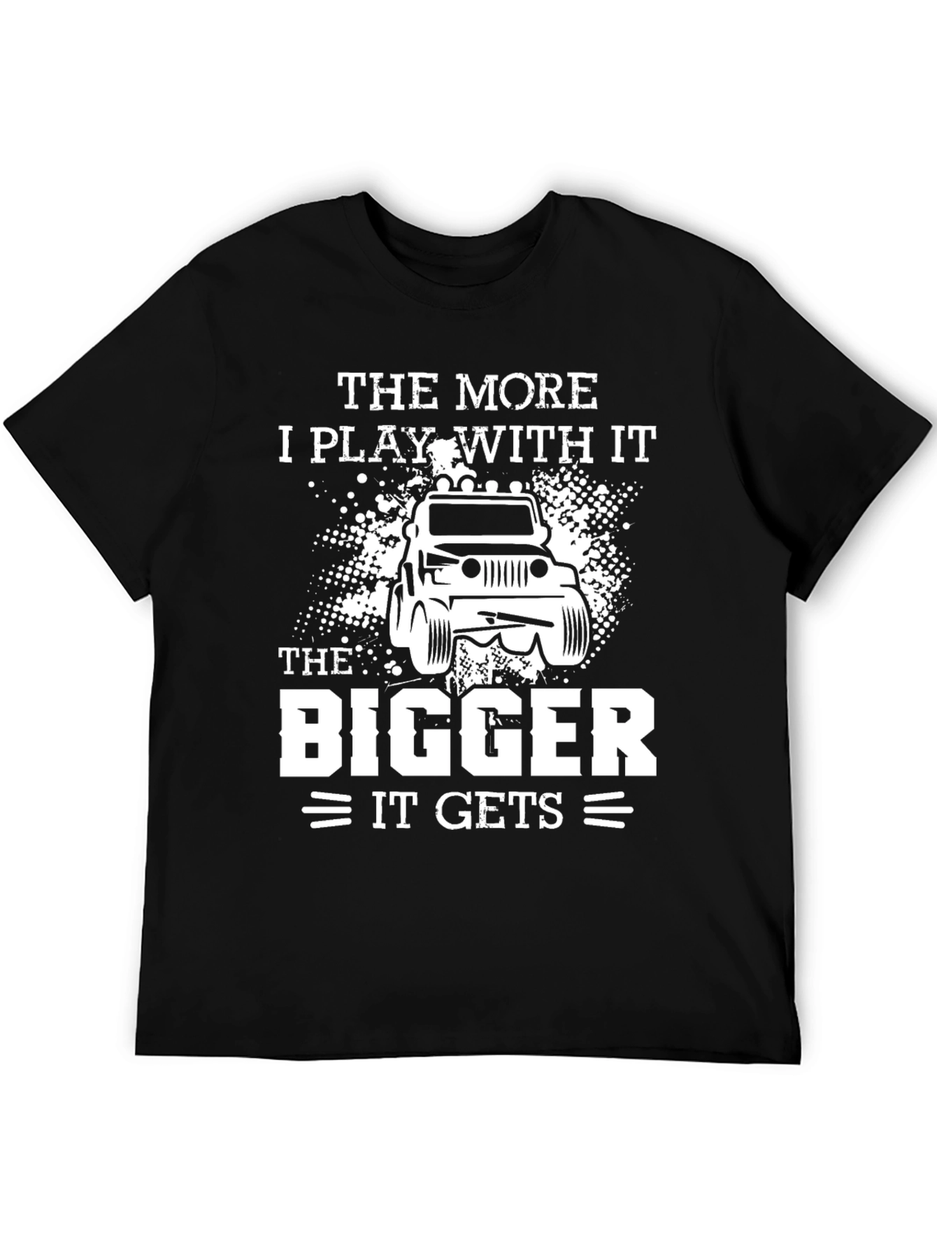 The More I Play With It T-Shirt