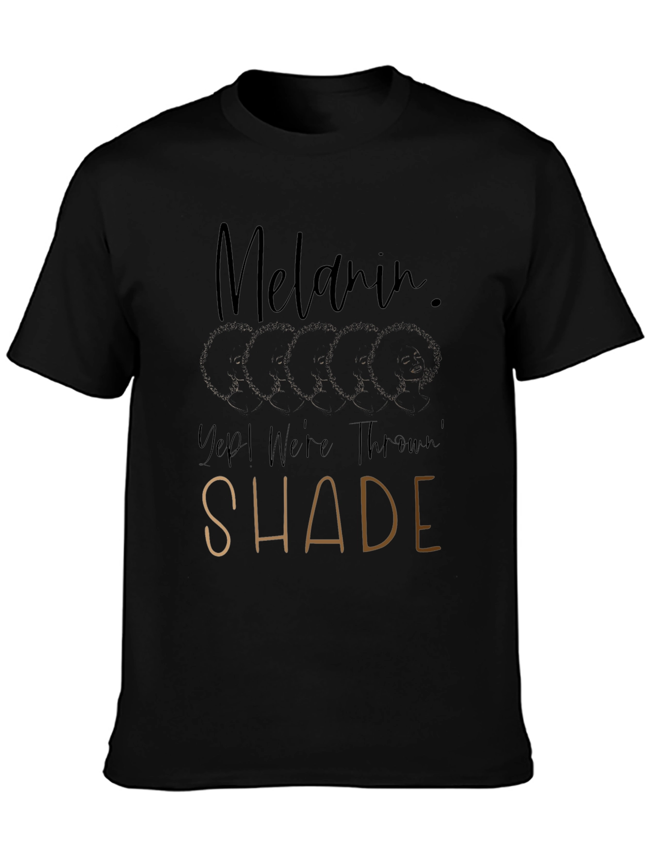 Melanin Throwin Shade Graphic Tee