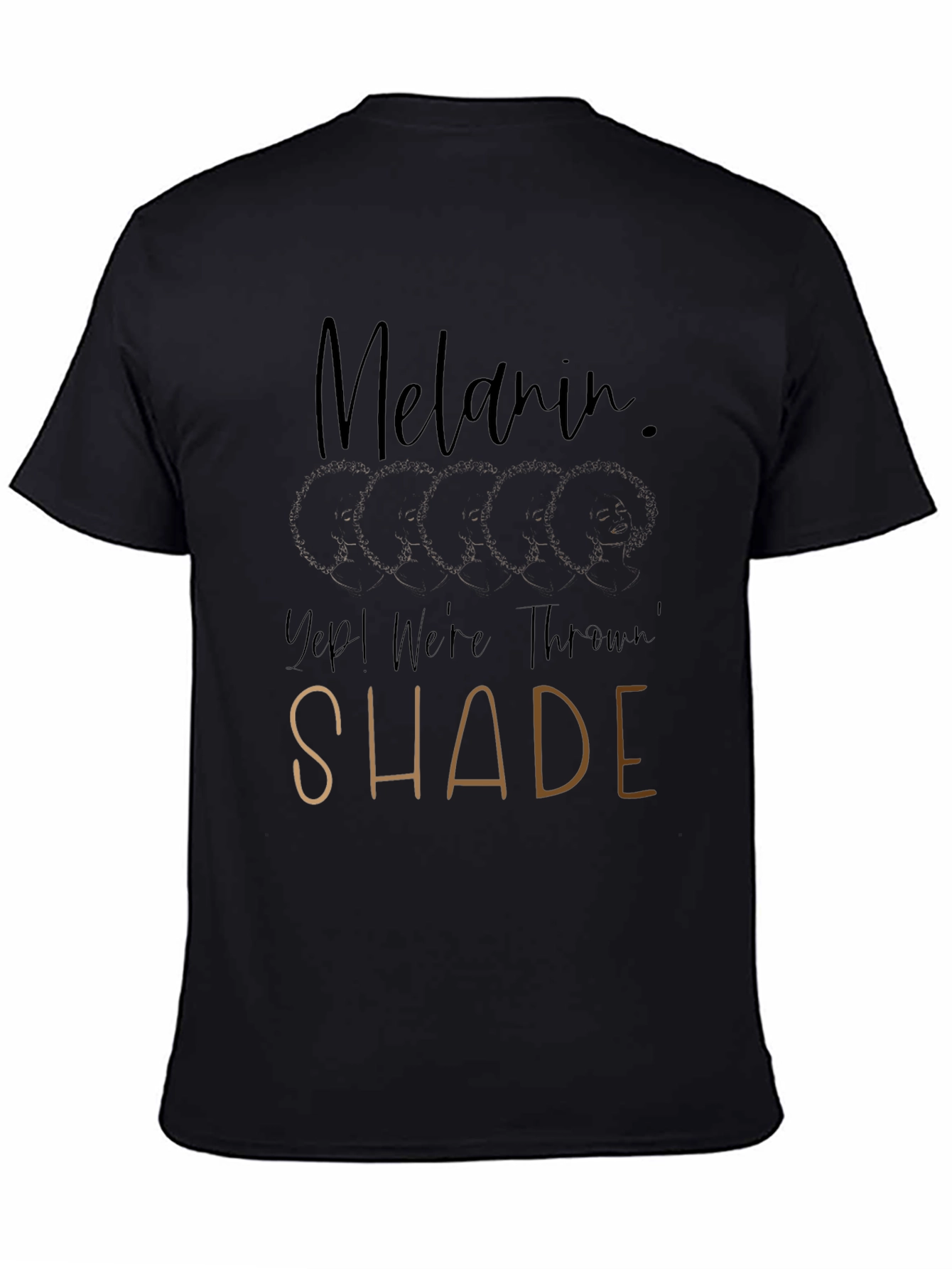 Melanin Throwin Shade Graphic Tee