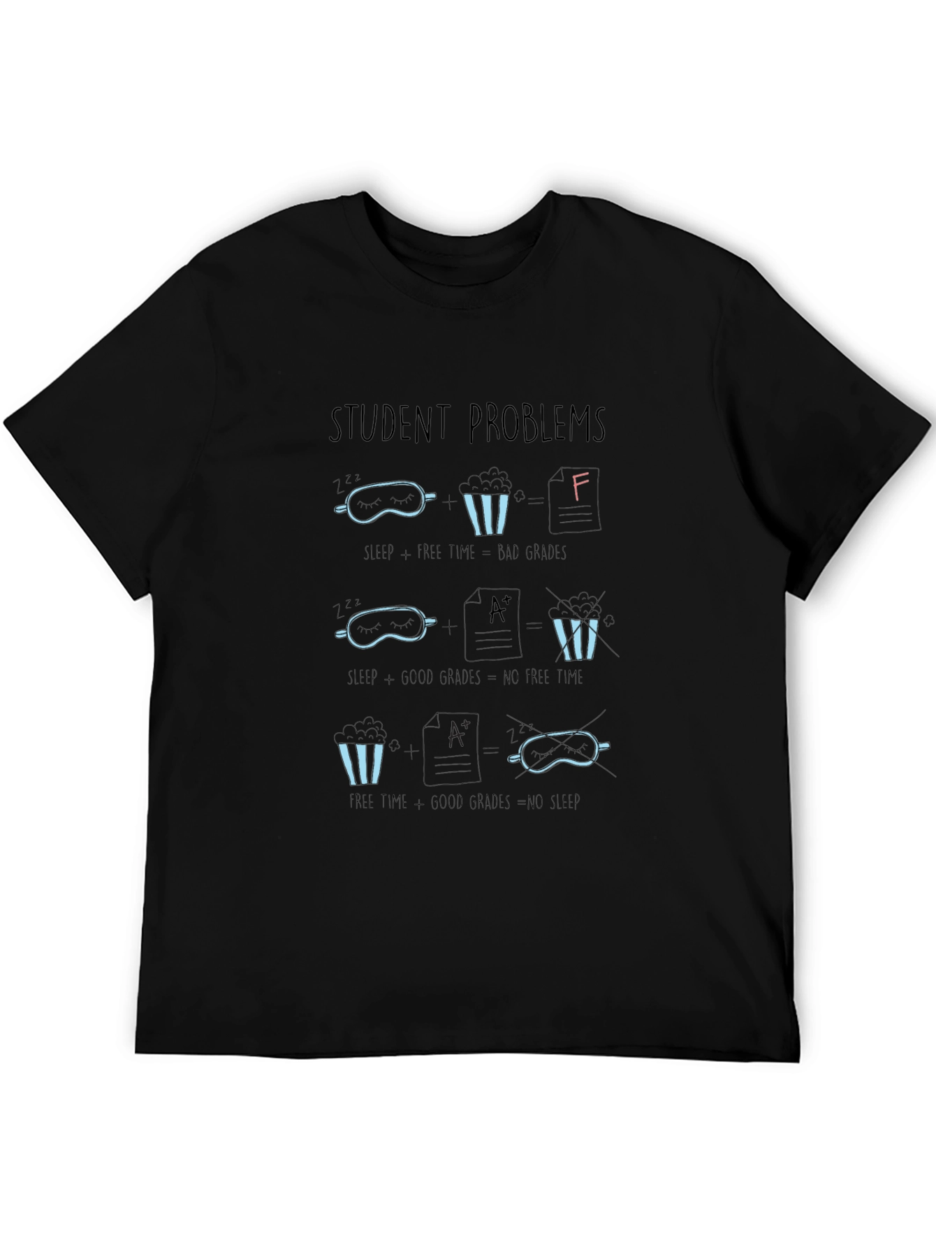 Student Problems Graphic T-Shirt