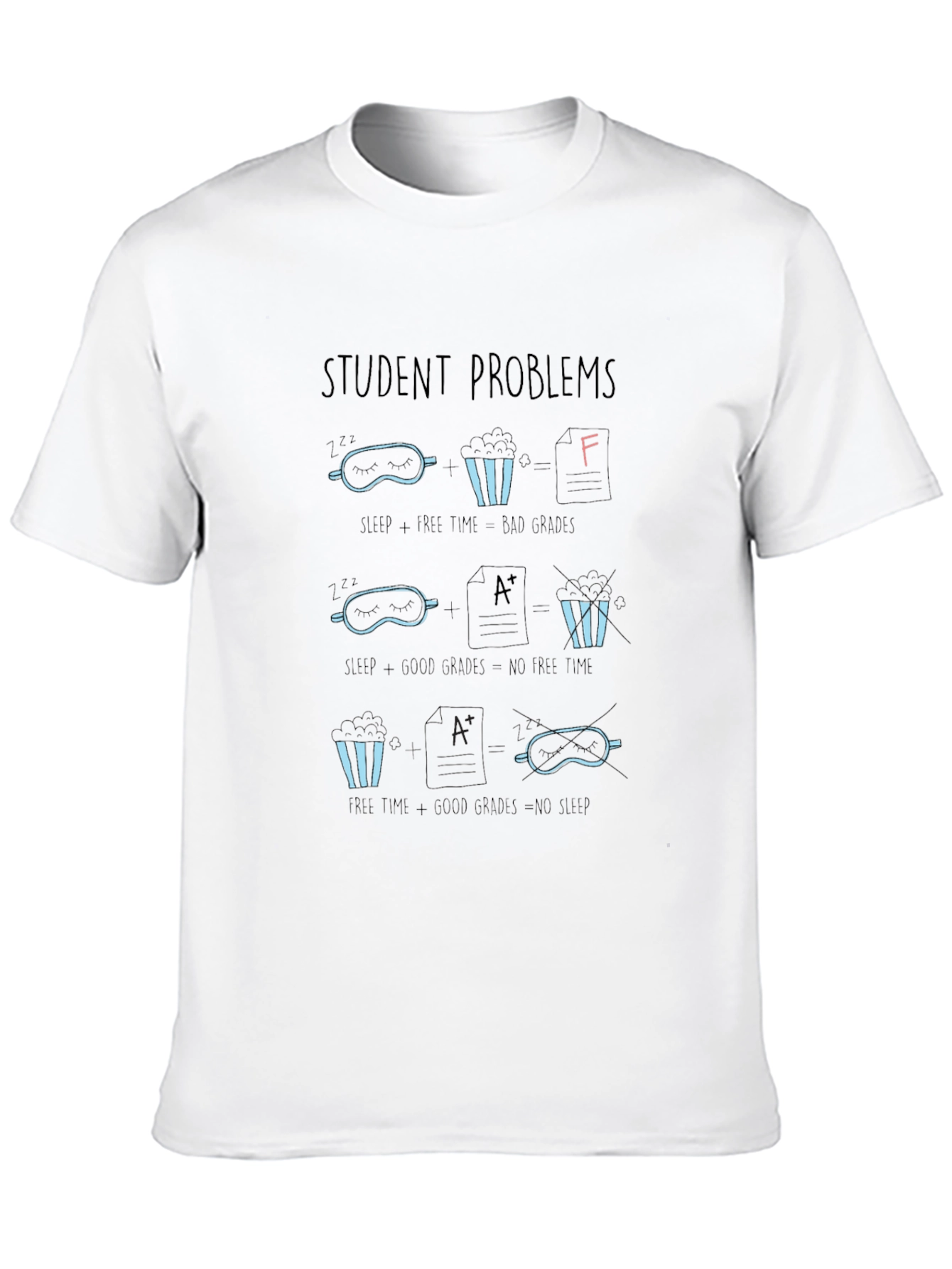 Student Problems Graphic T-Shirt