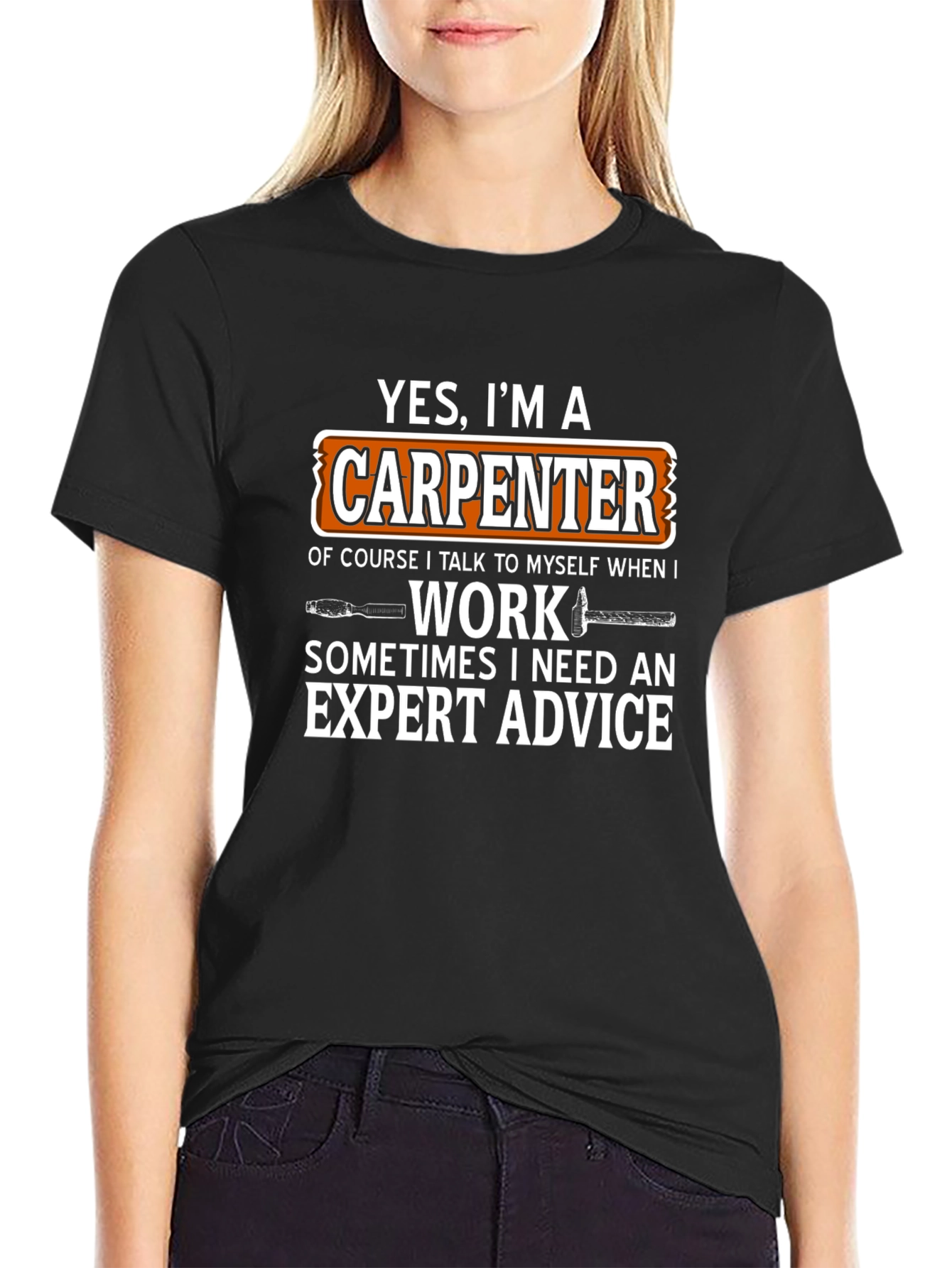 Carpenter T-Shirt - Yes Im a Carpenter Funny Gift