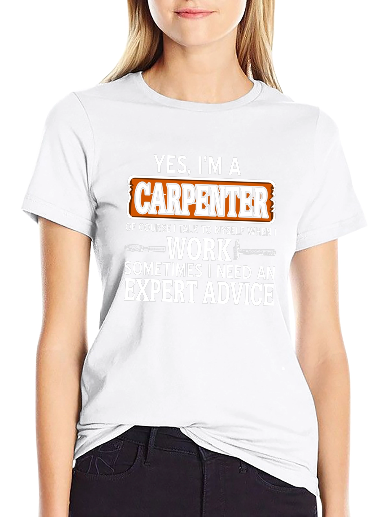 Carpenter T-Shirt - Yes Im a Carpenter Funny Gift