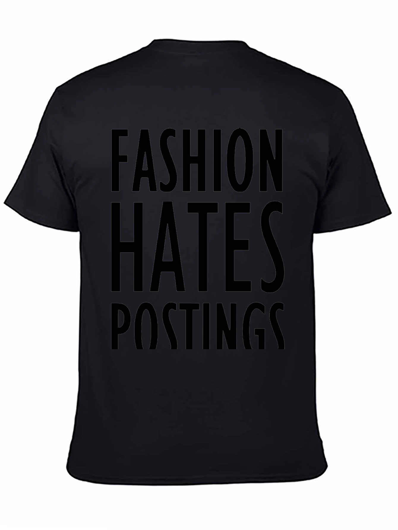 Fashion Hates Postings Graphic Print T-Shirt