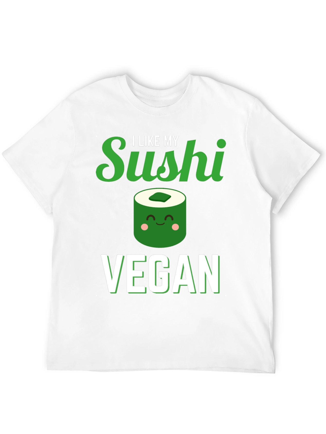 Vegan Sushi T-Shirt - I Like My Sushi Vegan