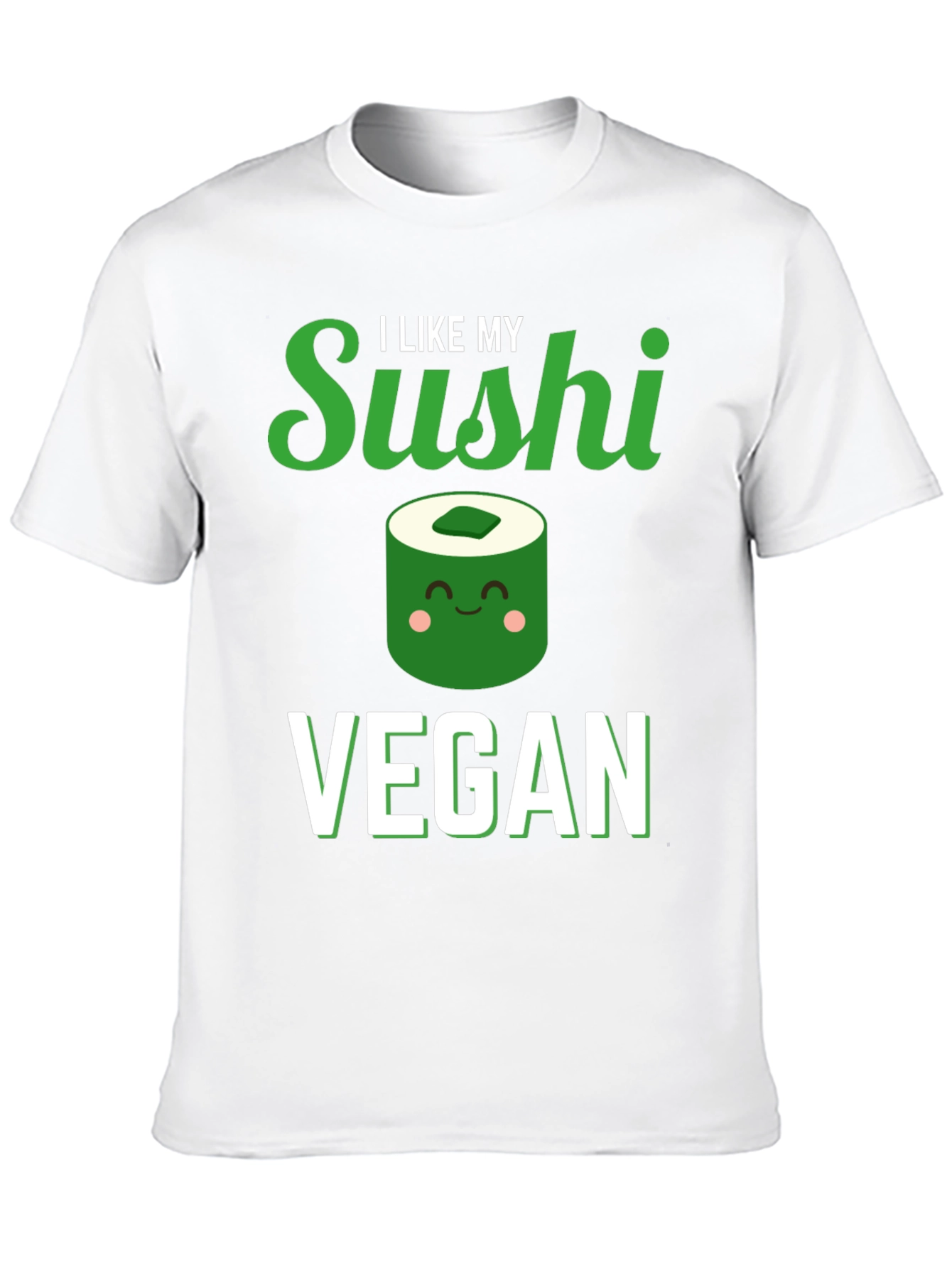 Vegan Sushi T-Shirt - I Like My Sushi Vegan