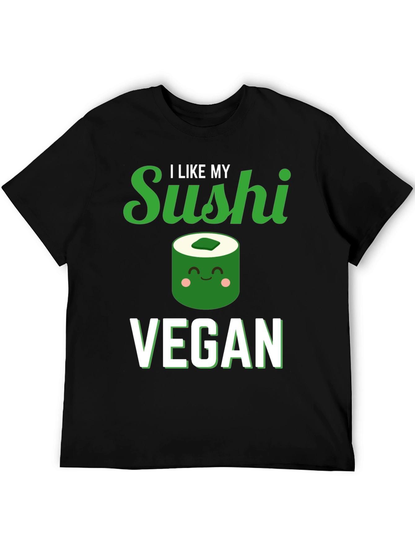 Vegan Sushi T-Shirt - I Like My Sushi Vegan