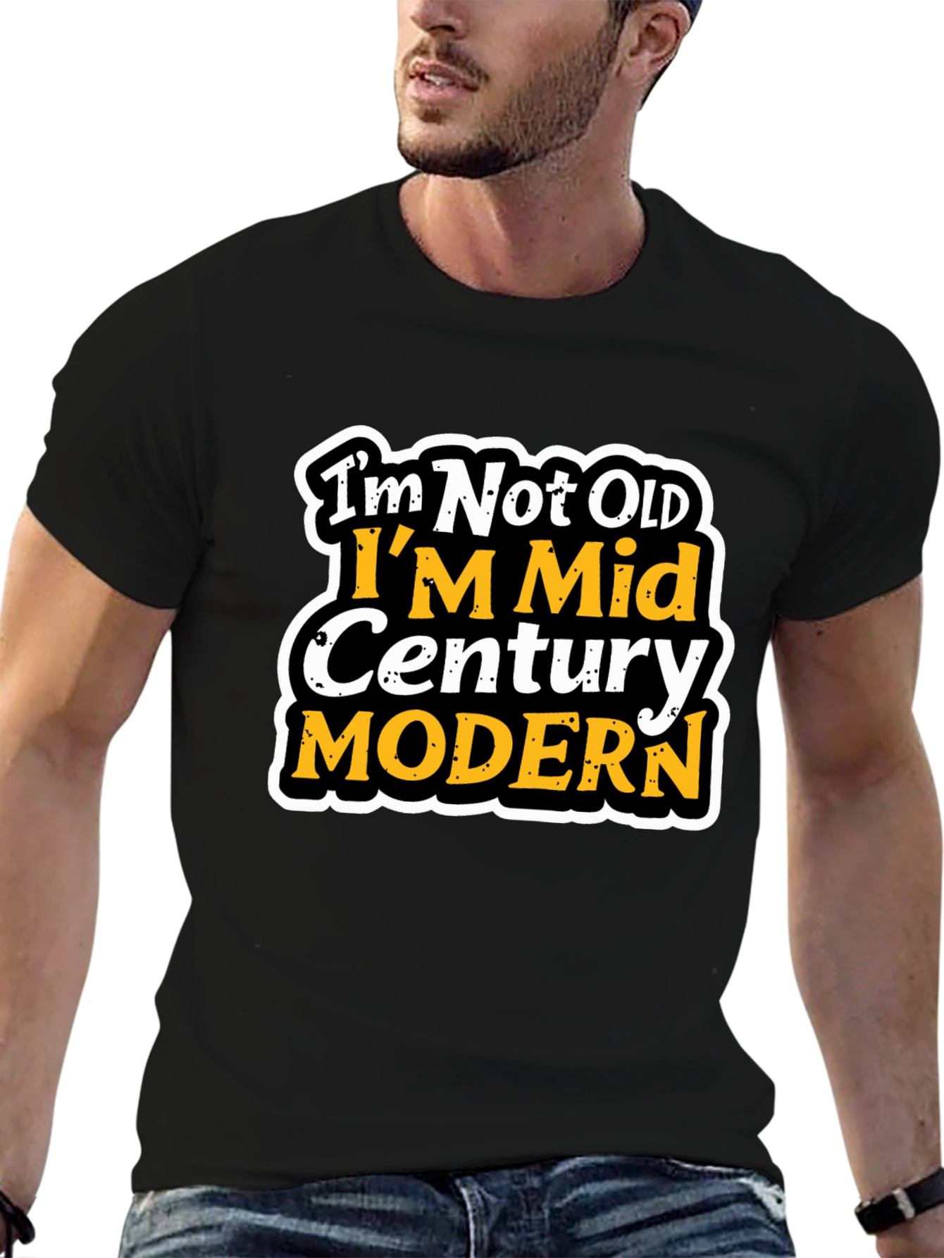 Im Not Old T-Shirt - Mid Century Modern Design