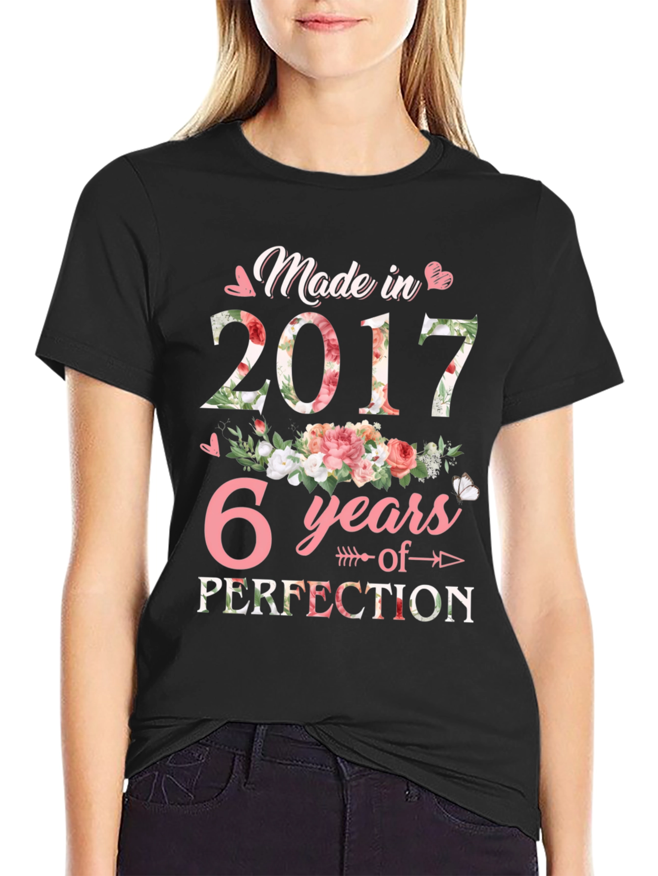 Made in 2017 - 6 Years of Perfection T-Shirt