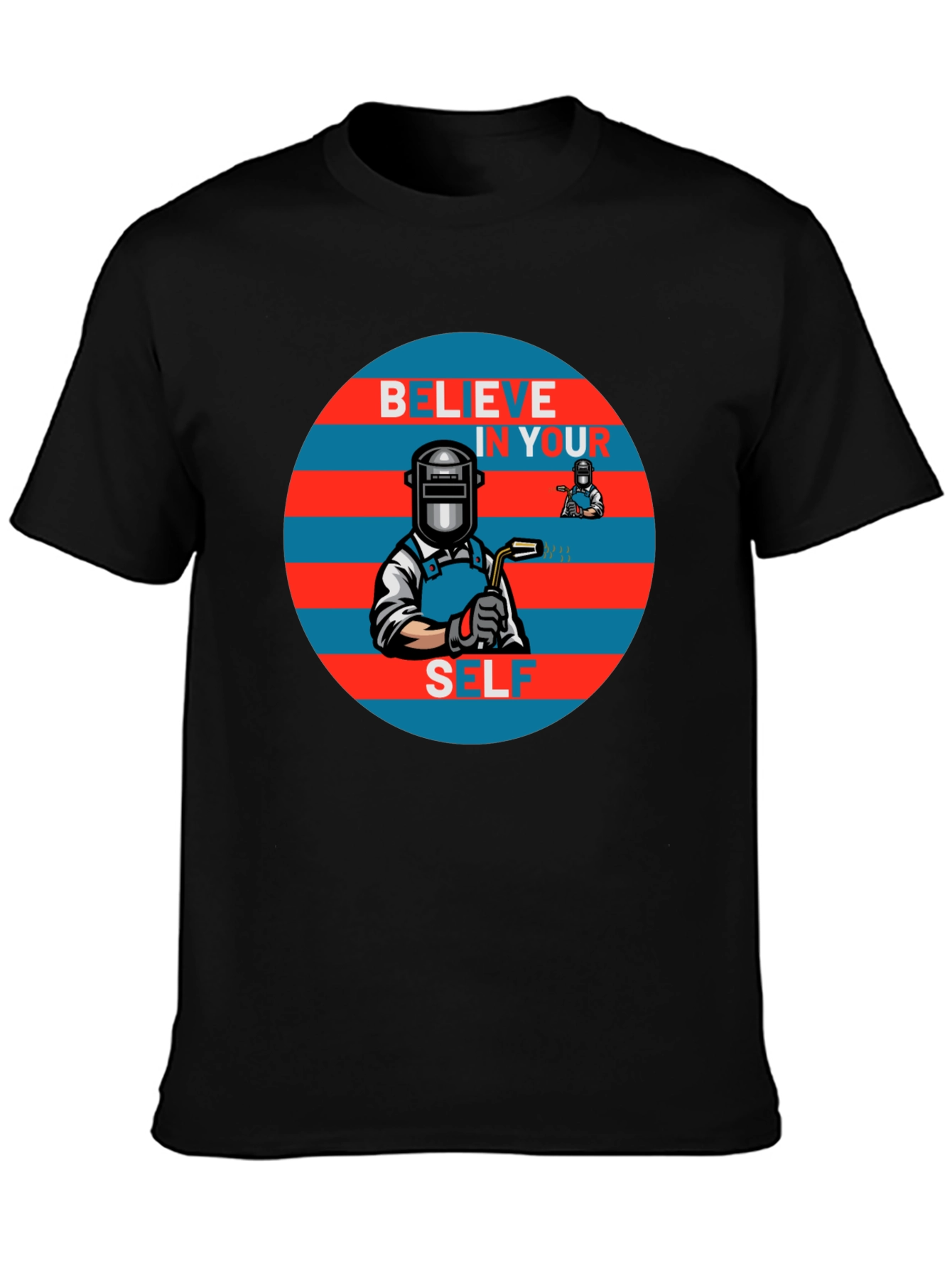 Believe In Yourself Welder Graphic Tee
