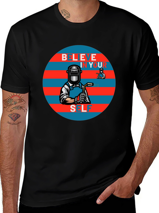 Believe In Yourself Welder Graphic Tee