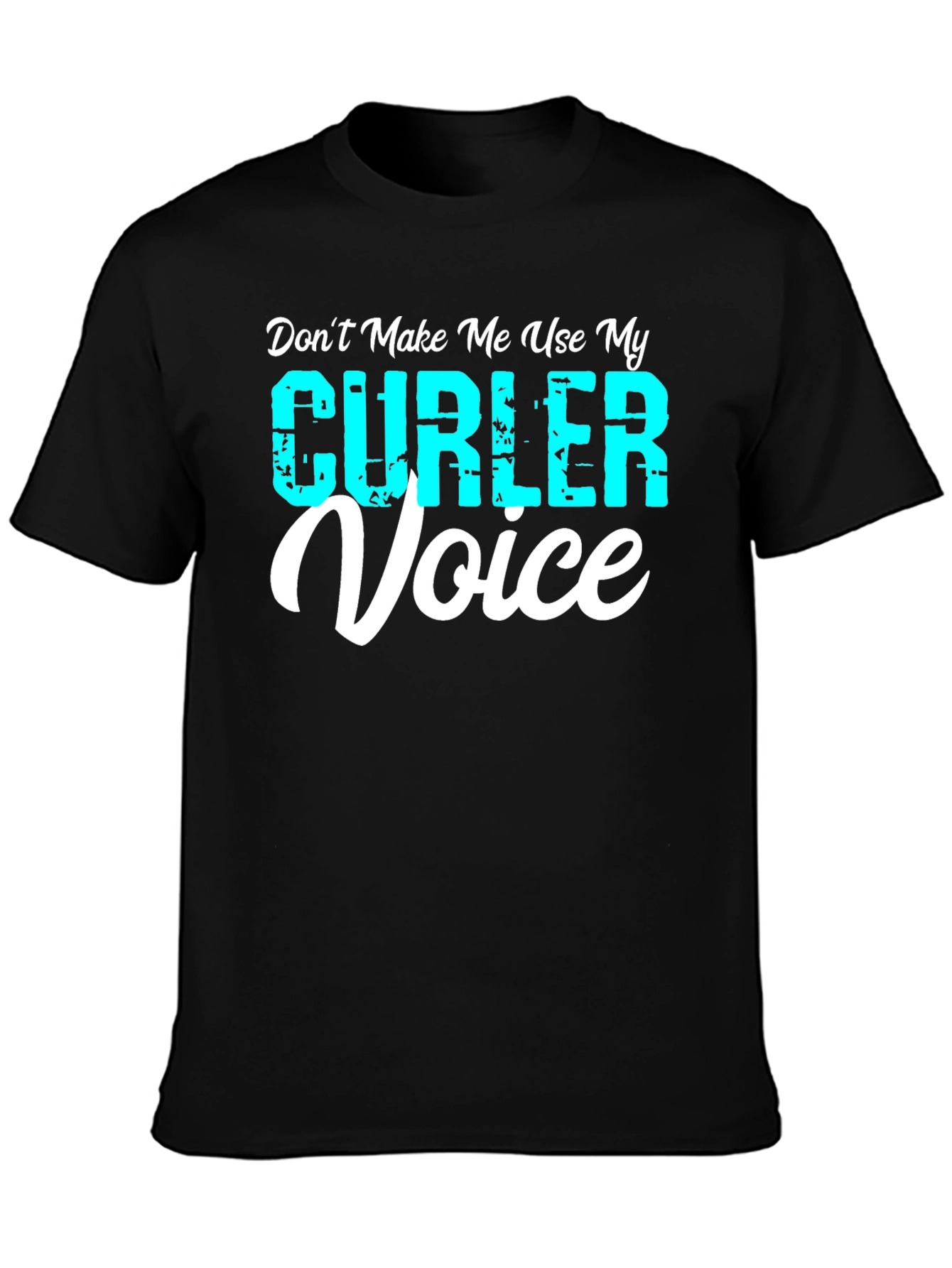 Curler Voice T-Shirt - Funny Curling Tee