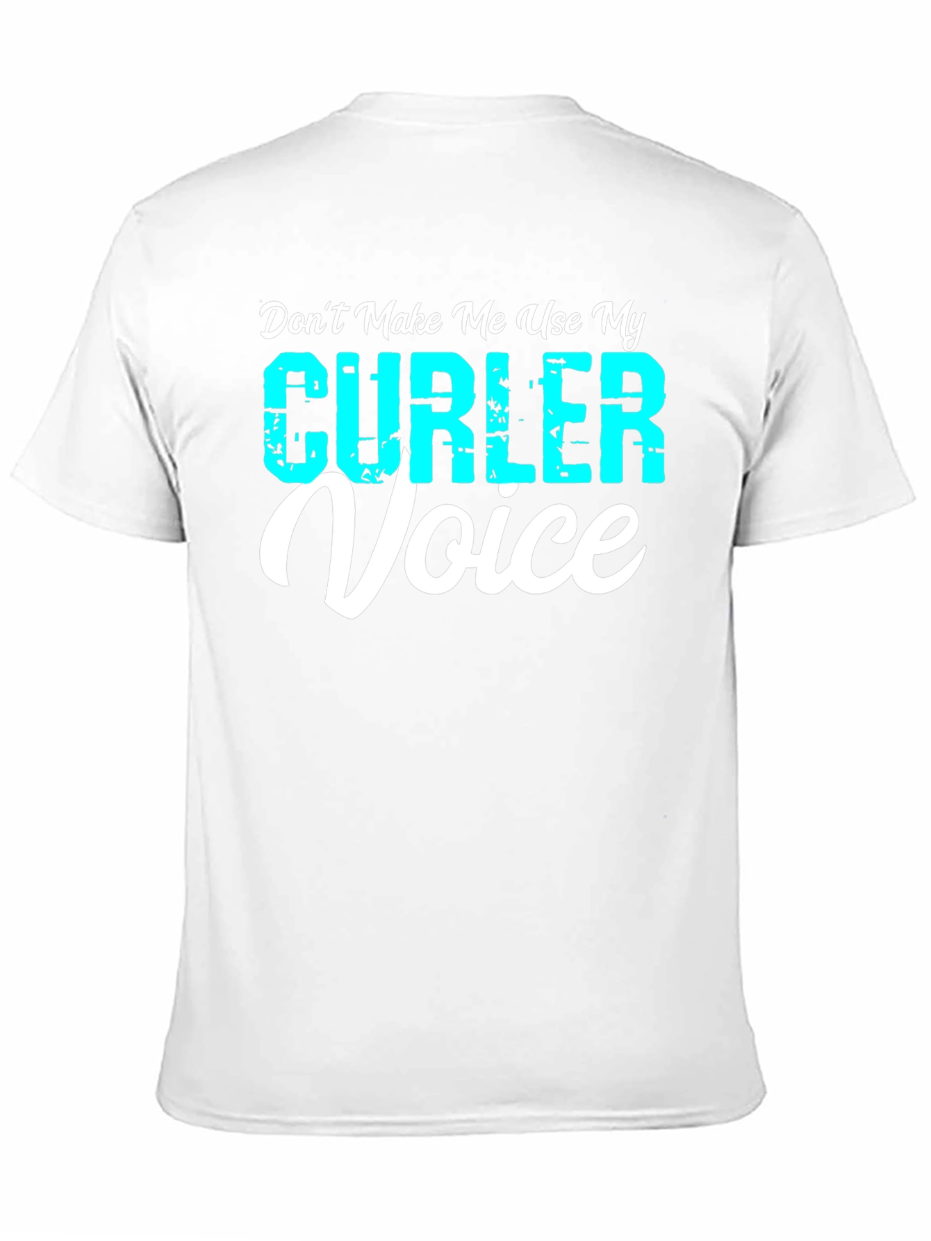 Curler Voice T-Shirt - Funny Curling Tee