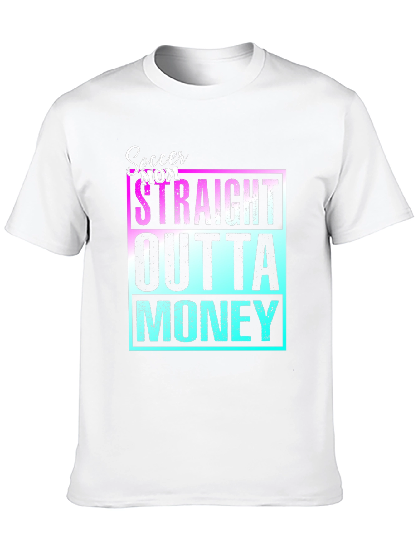 Soccer Mom Straight Outta Money Tee