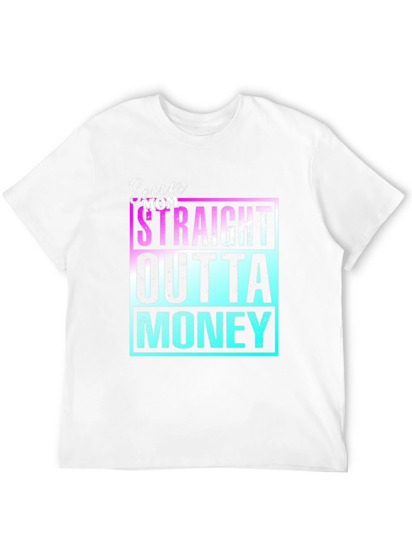 Soccer Mom Straight Outta Money Tee