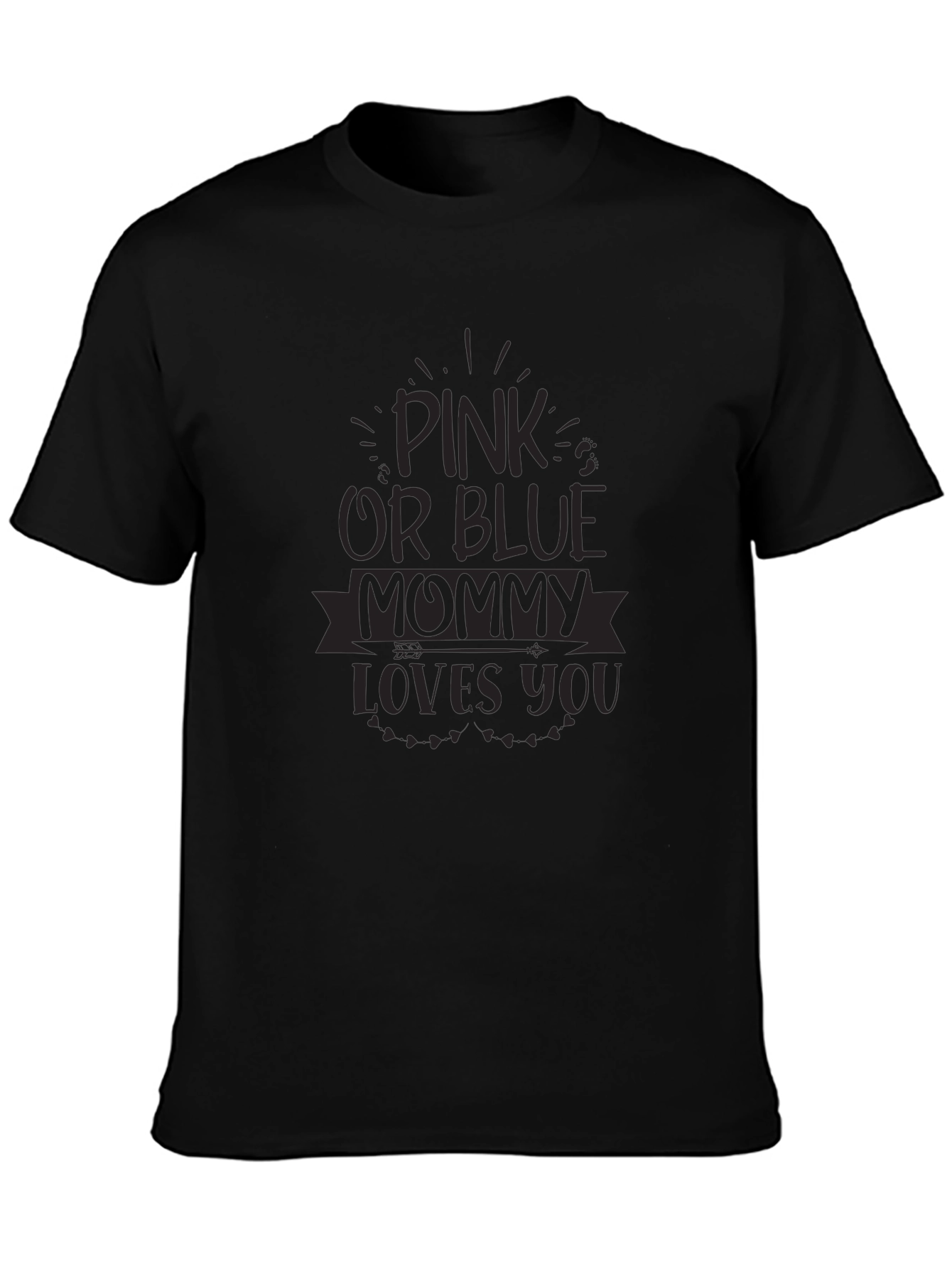 Pink or Blue Mommy Loves You T-Shirt
