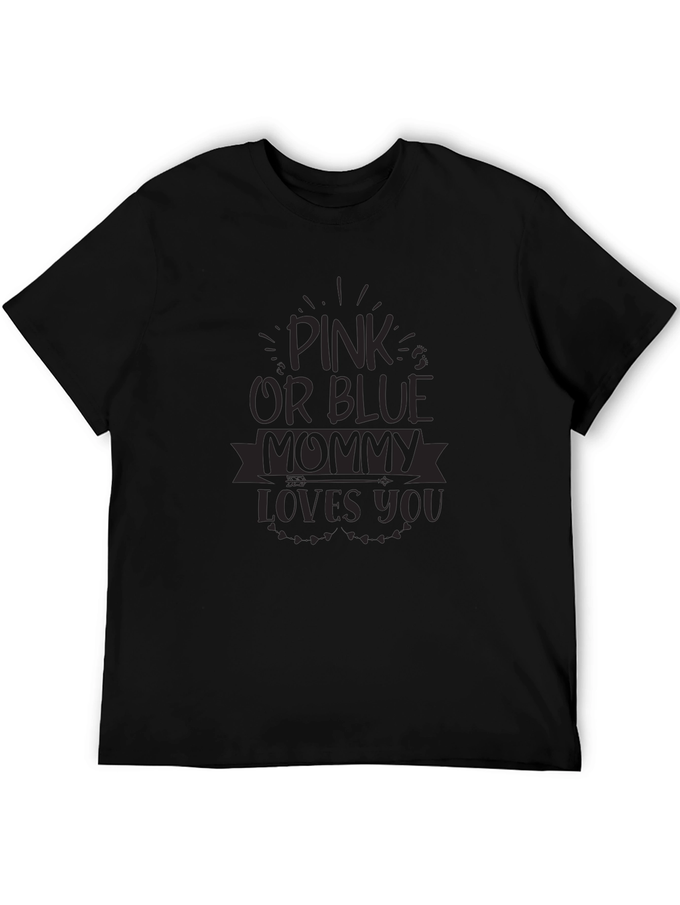 Pink or Blue Mommy Loves You T-Shirt