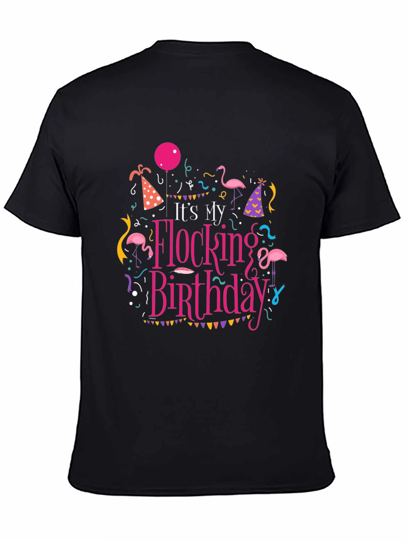 Its My Flocking Birthday T-Shirt