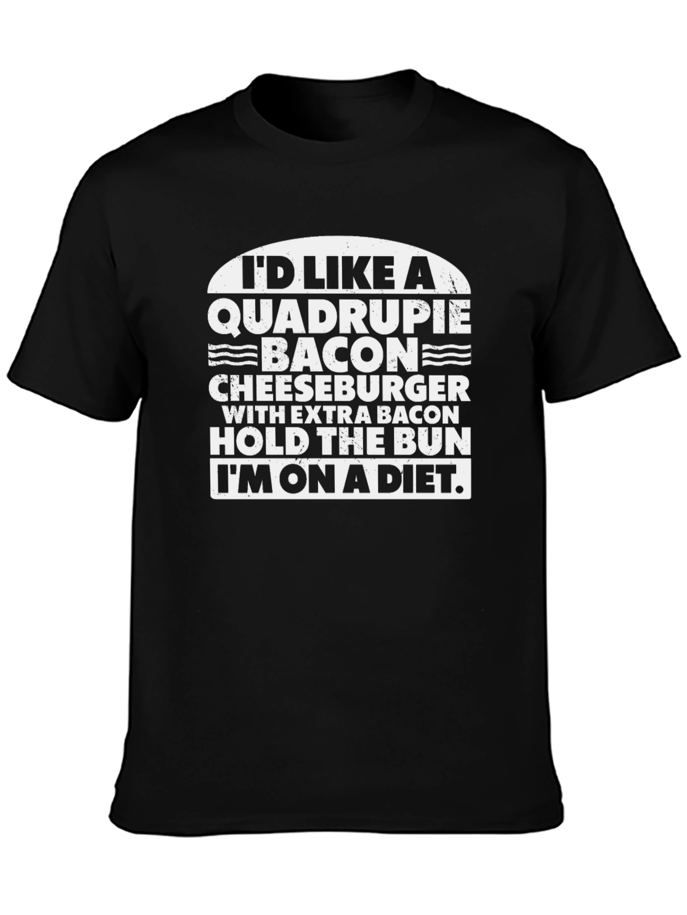 Diet Cheat Day T-Shirt: Quadruple Bacon Cheeseburger