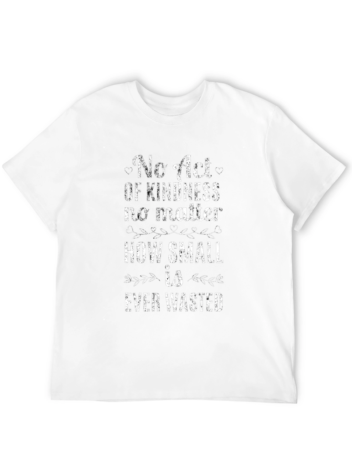 Kindness Quote Graphic T-Shirt