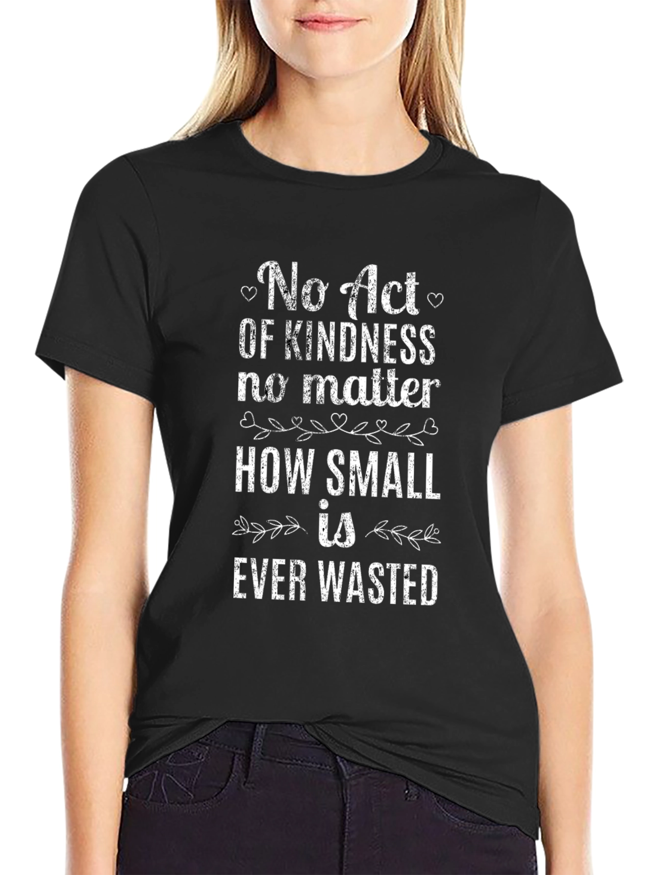 Kindness Quote Graphic T-Shirt