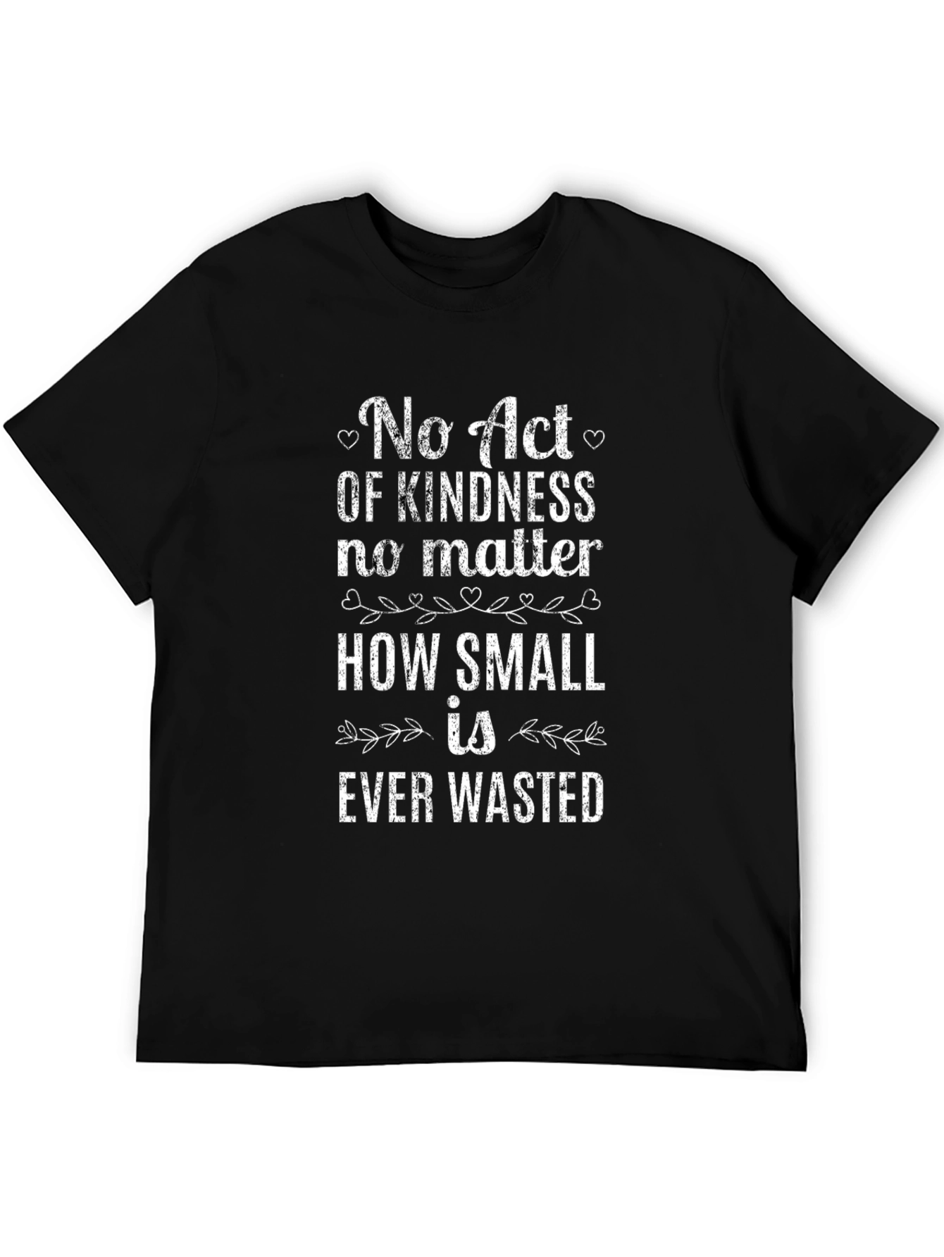 Kindness Quote Graphic T-Shirt