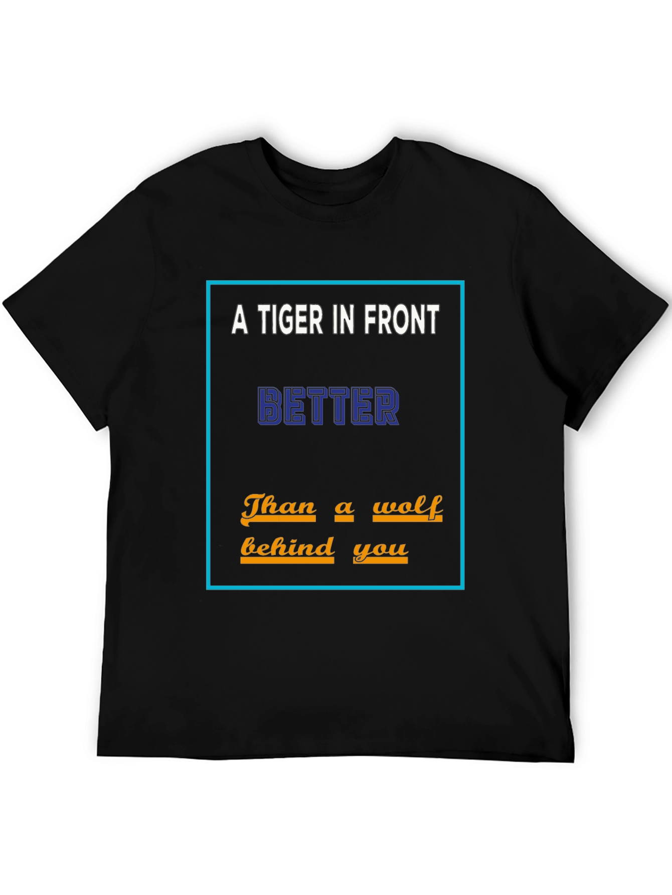 A Tiger In Front Mens T-Shirt