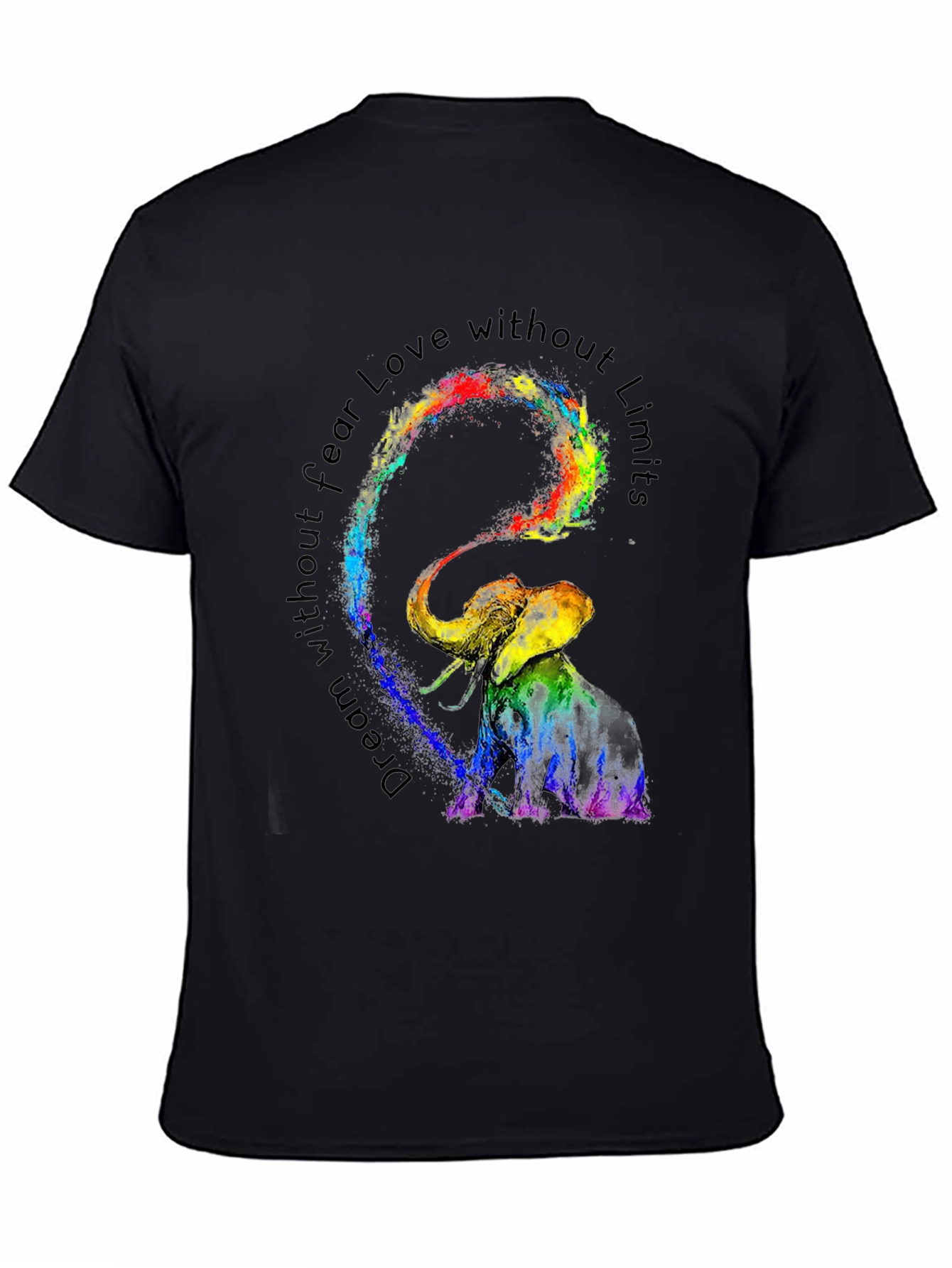 Elephant Dream T-Shirt: Fearless Love Limitless Dreams