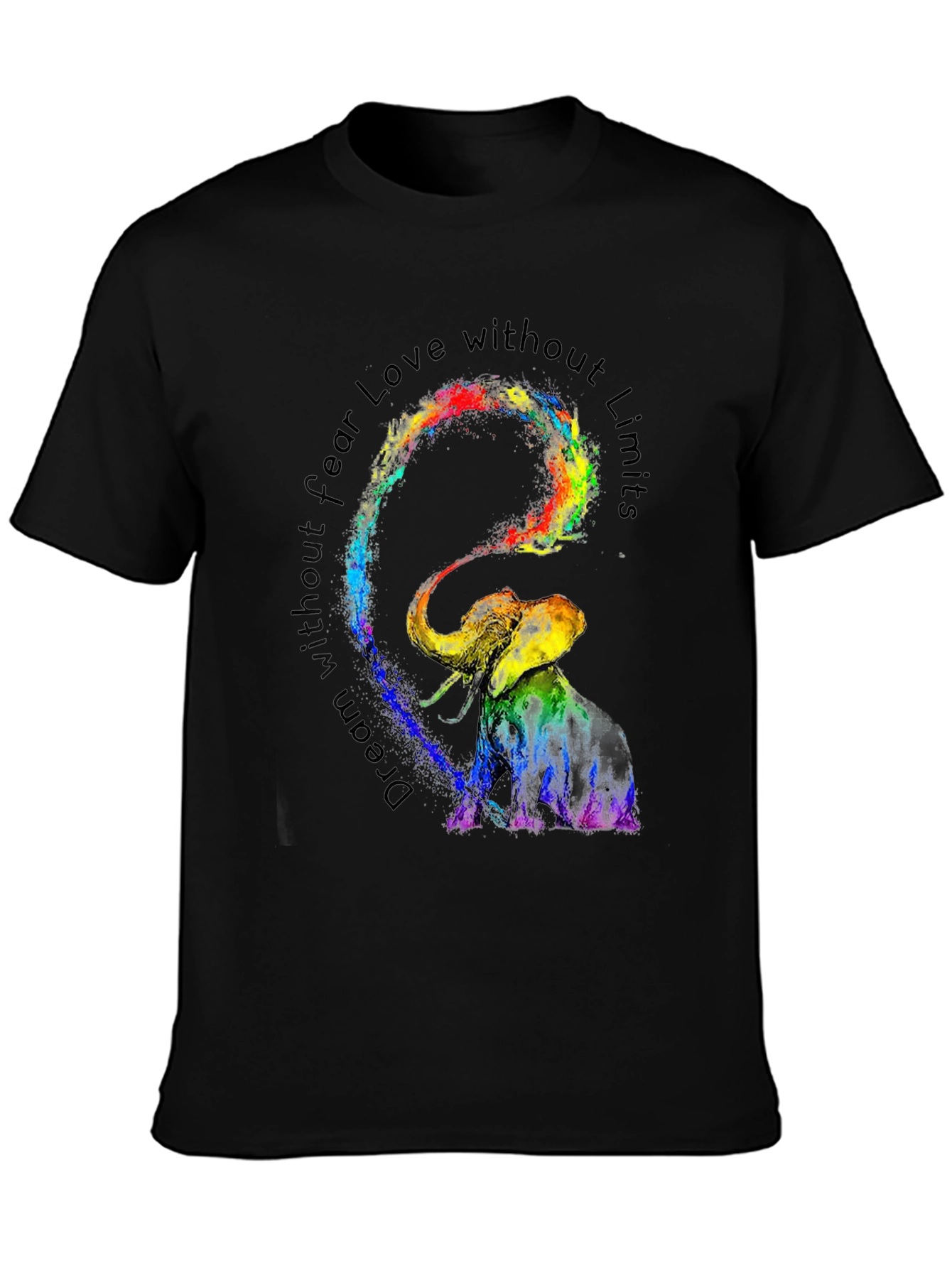 Elephant Dream T-Shirt: Fearless Love Limitless Dreams
