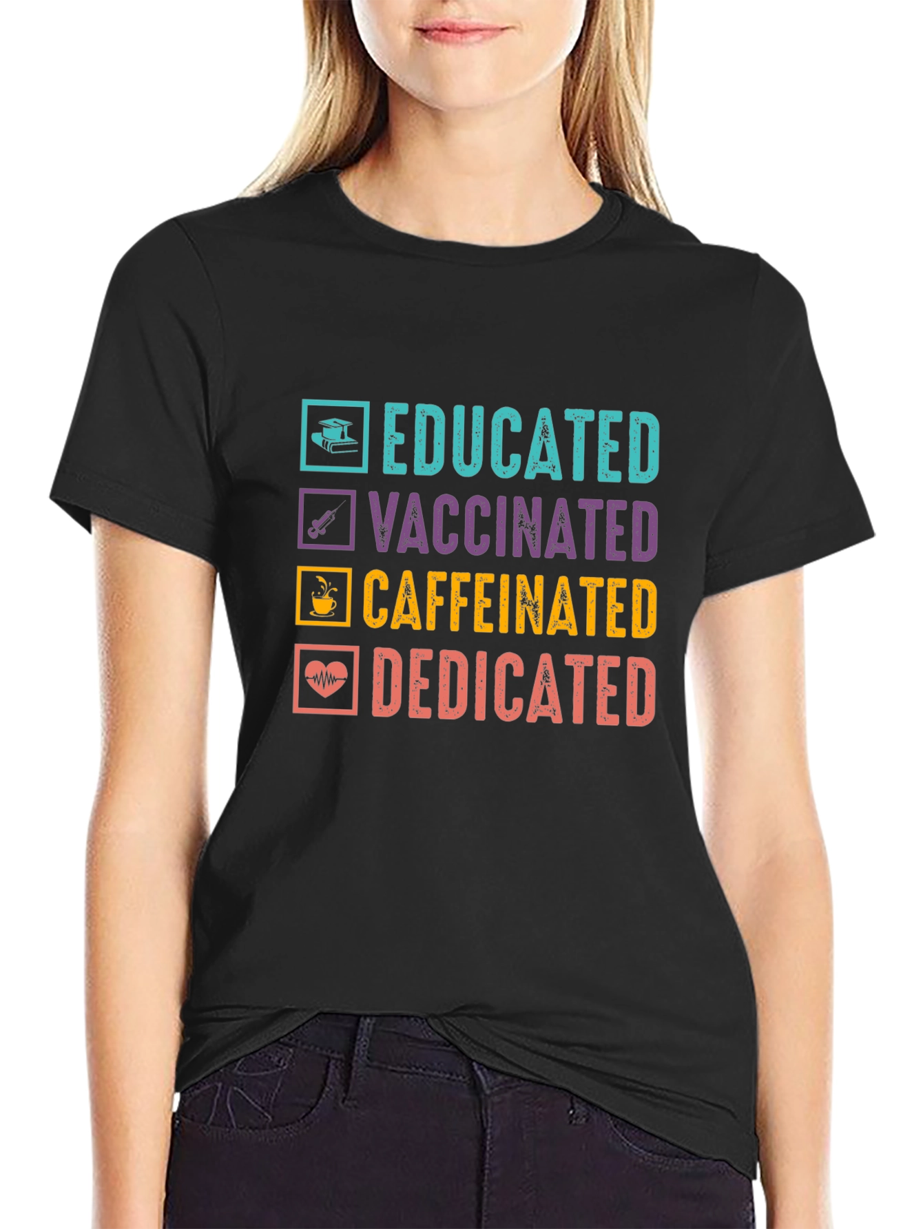 Educated Vaccinated Caffeinated Dedicated T-Shirt