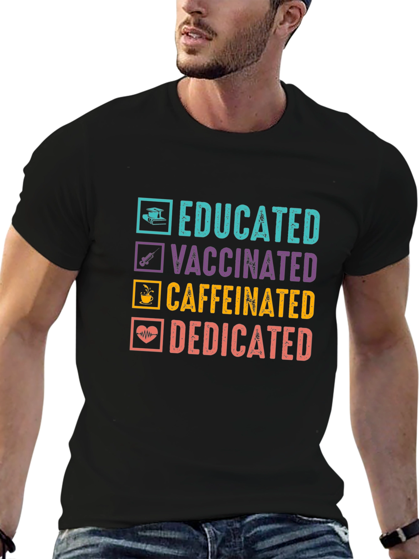 Educated Vaccinated Caffeinated Dedicated T-Shirt